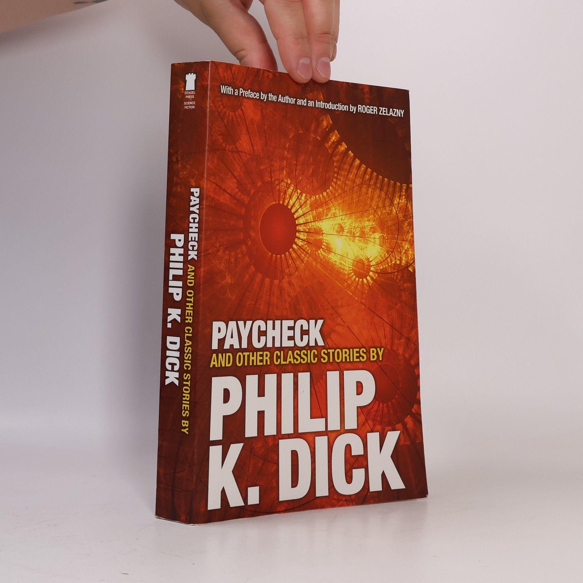 Paycheck and Other Classic Stories by Philip K. Dick: Introduction by Roger Zelazny
