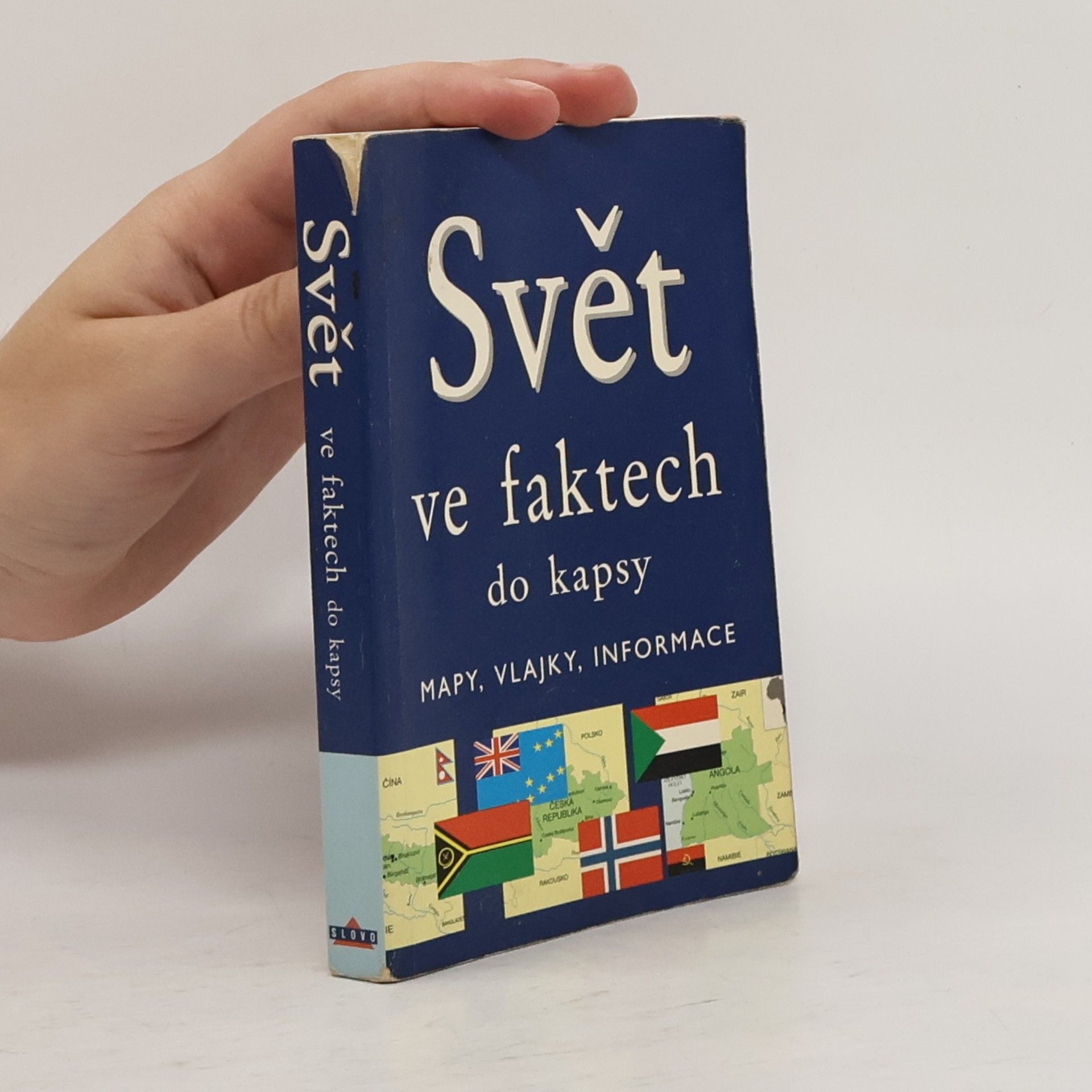 Karel Blažek Svět ve faktech do kapsy. Mapy, vlajky, informace