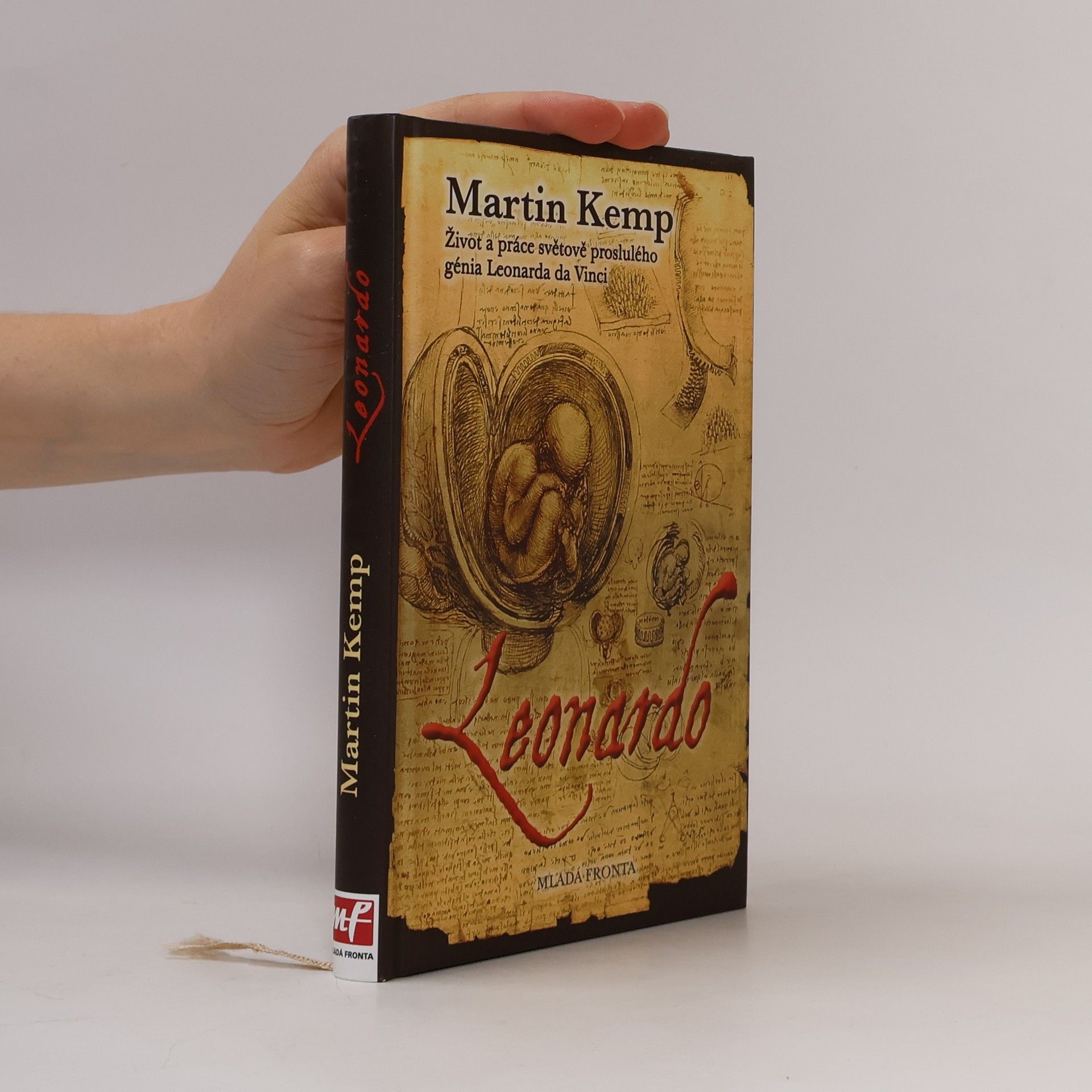 Martin Kemp Leonardo : Život a práce světově proslulého génia Leonarda da Vinci