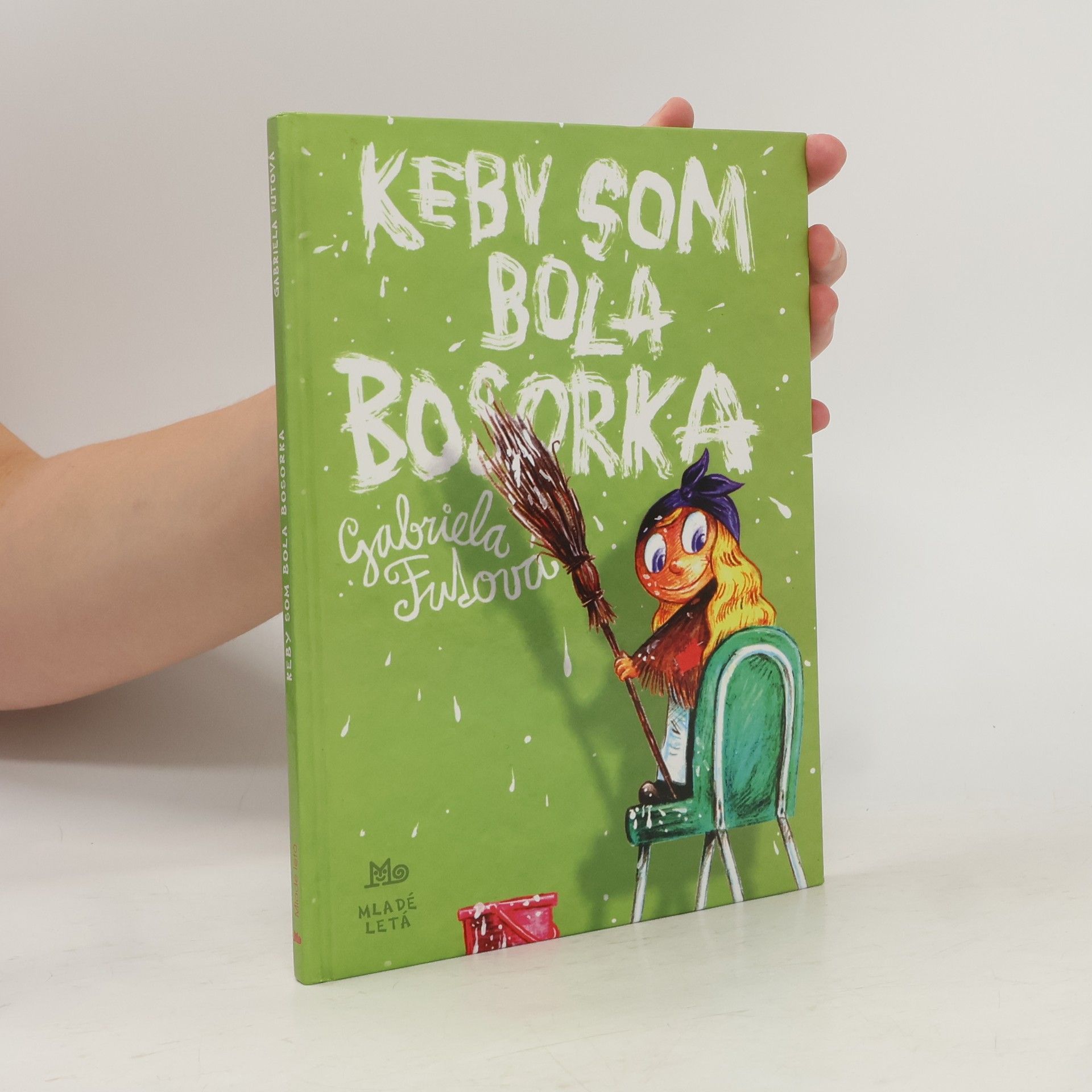Gabriela Futová Keby som bola bosorka