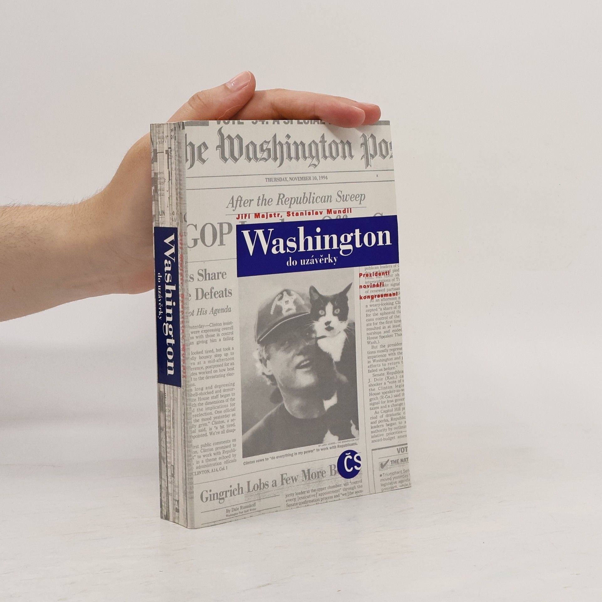 Jiří Majstr Washington do uzávěrky. Prezidenti, novináři, kongresmani