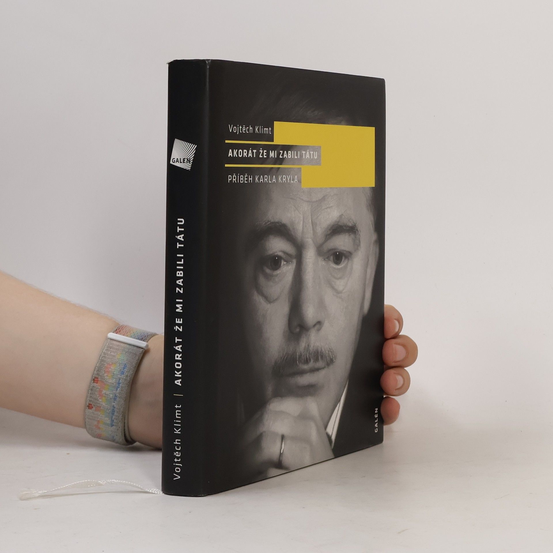 Vojtěch Klimt Akorát že mi zabili tátu : příběh Karla Kryla