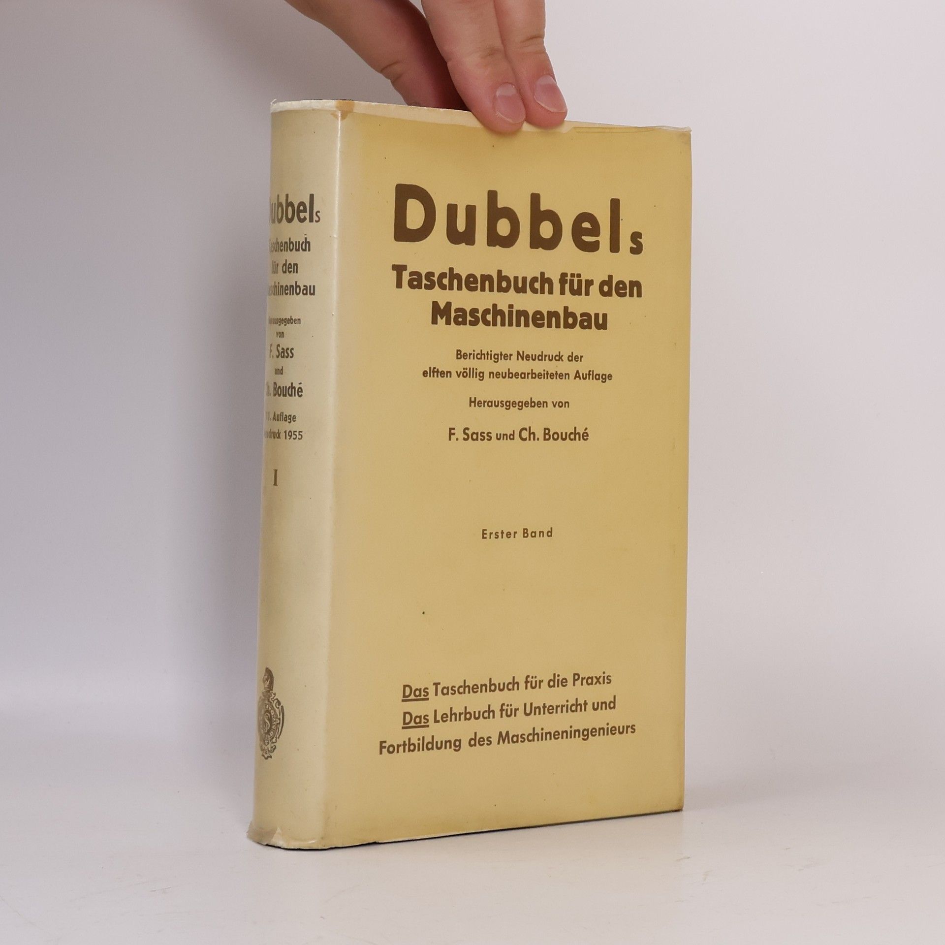 F. Sass Dubbels Taschenbuch für den Maschinenbau. Erster Band