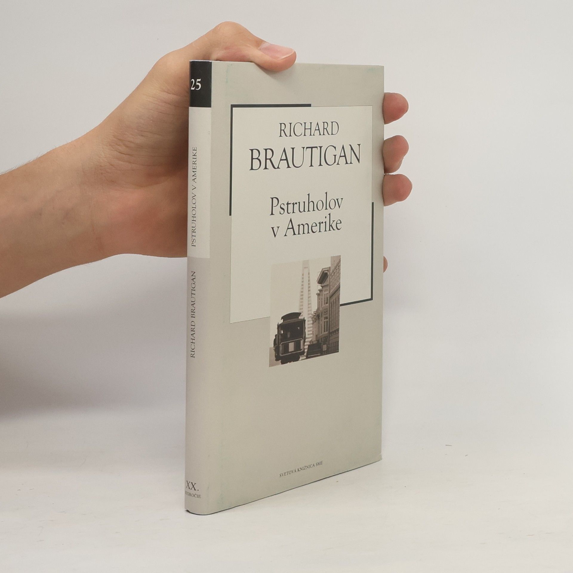 Richard Brautigan Pstruholov v Amerike
