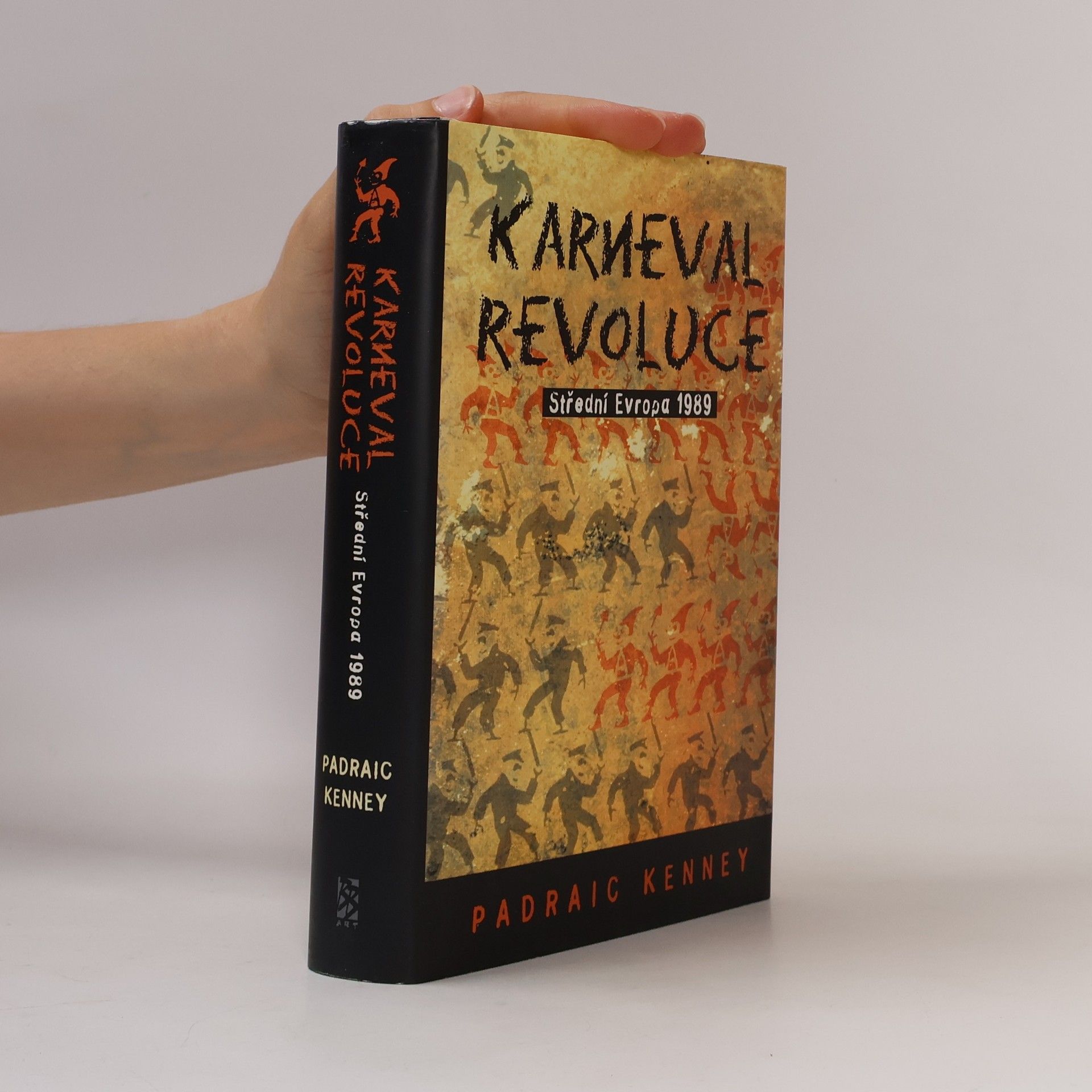 Karneval revoluce. Střední Evropa 1989