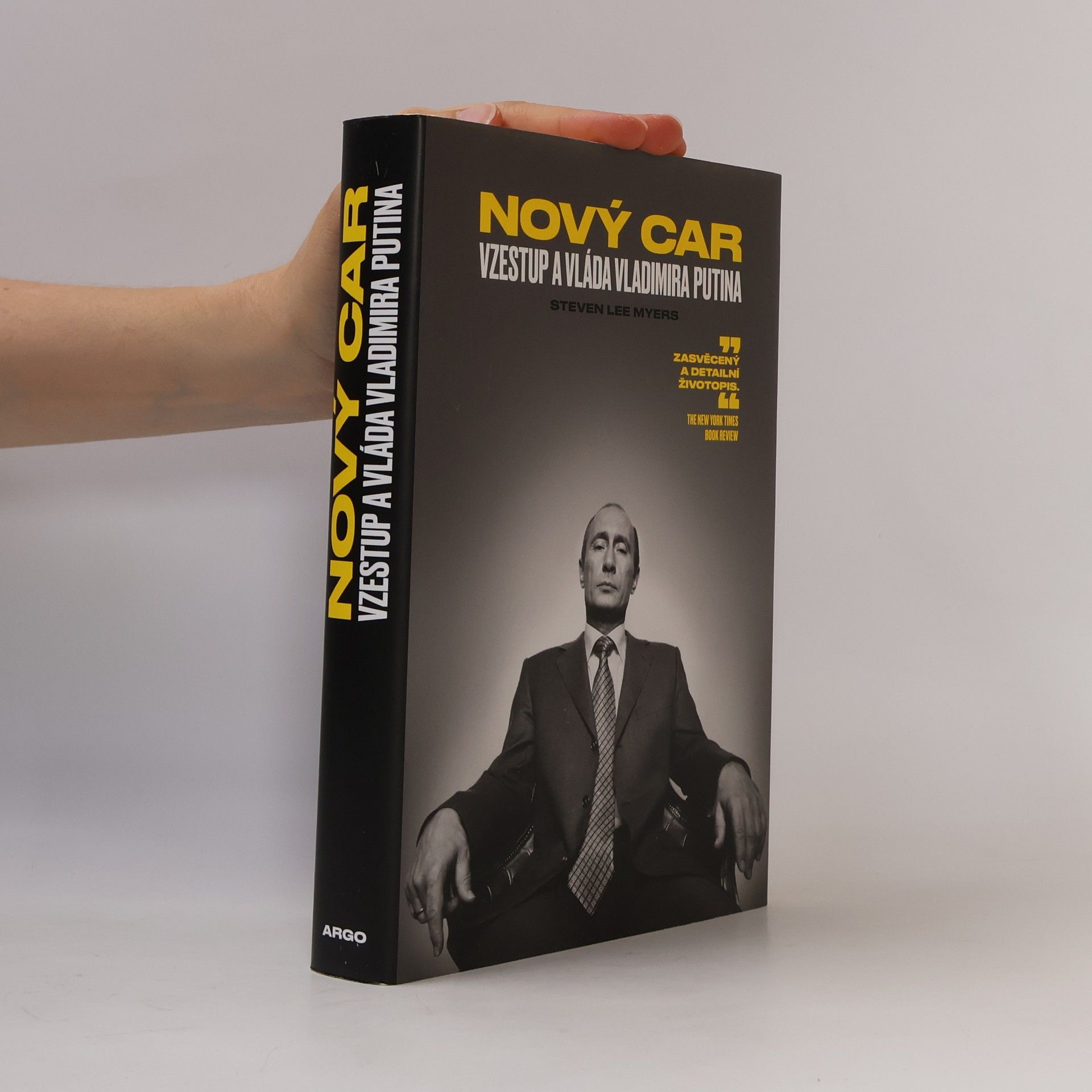 Steven Lee Myers Nový car. Vzestup a vláda Vladimira Putina