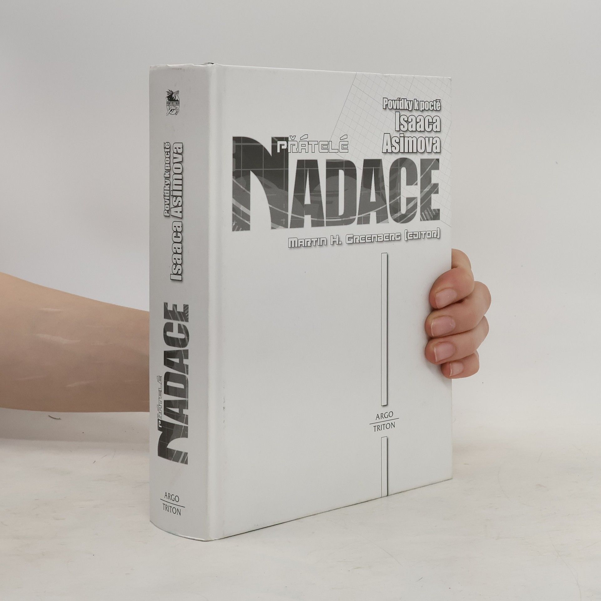 Martin Greenberg Přátelé Nadace: Povídky k poctě Isaaca Asimova