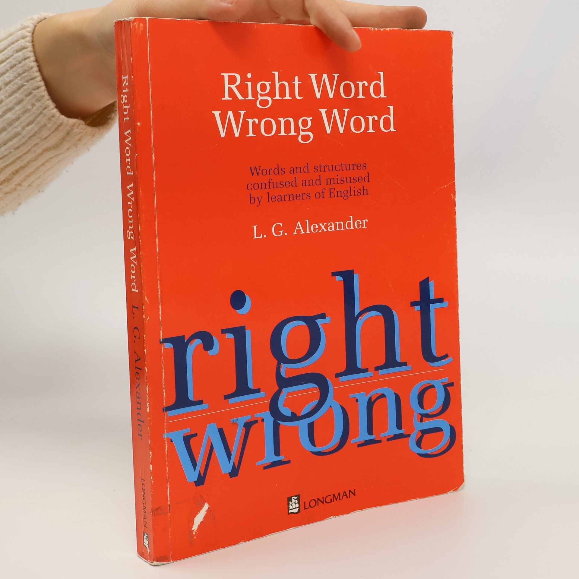 Louis George Alexander Right Word Wrong Word