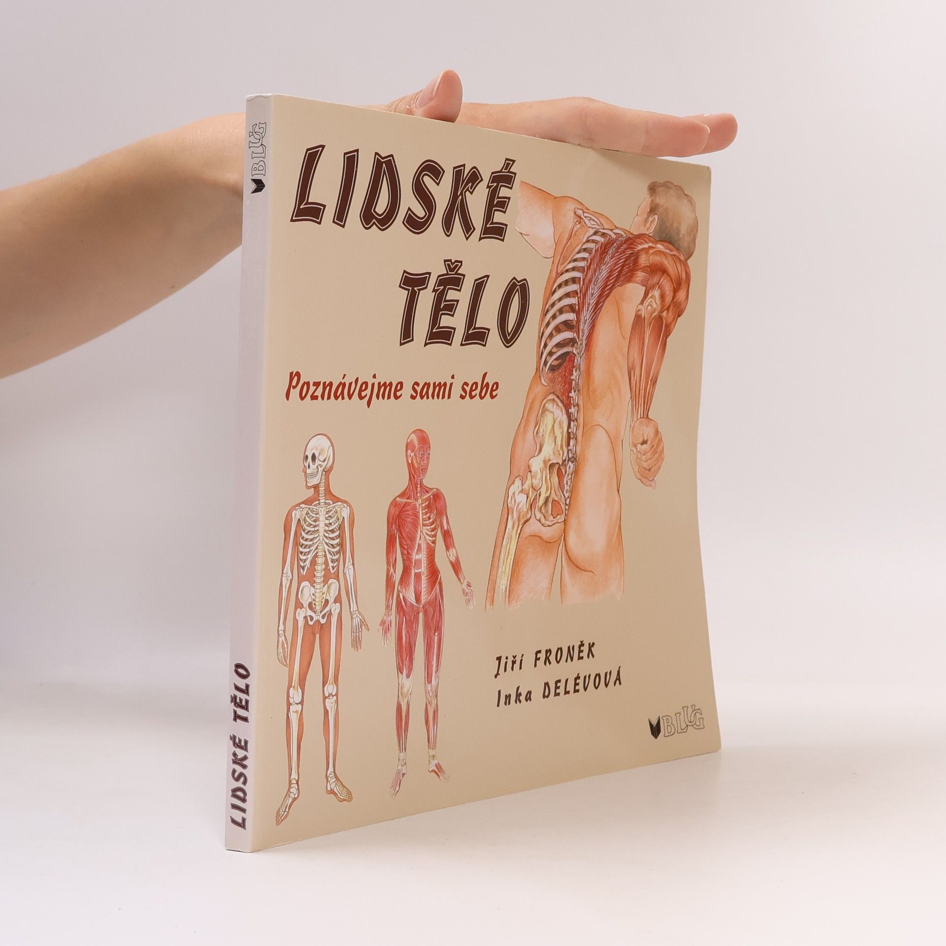 Jiří Fronek Lidské tělo. Poznávejme sami sebe
