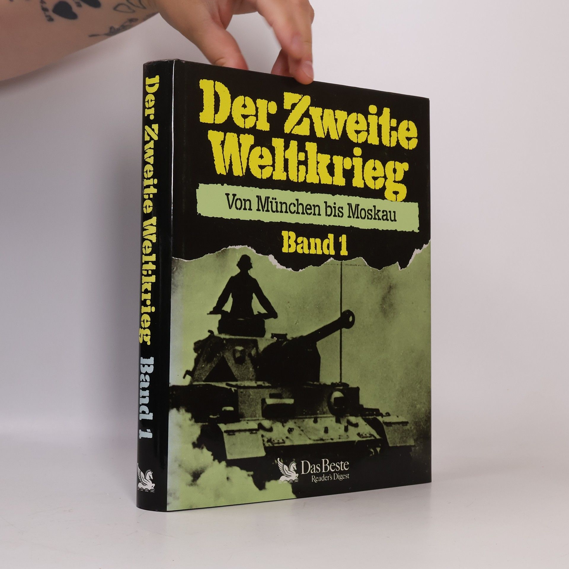 Various authors Der Zweite Weltkrieg. Von München bis Moskau 1