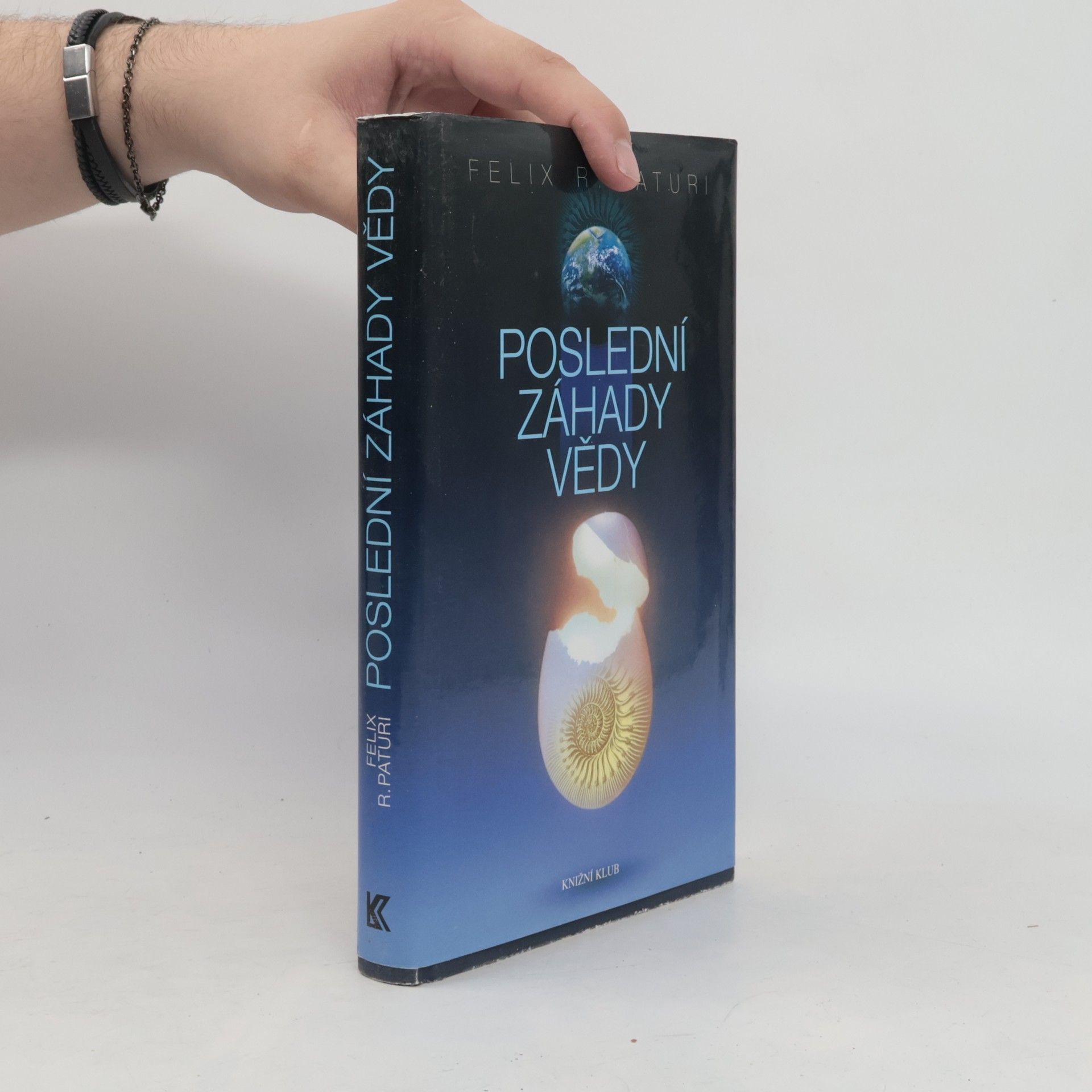Felix R. Paturi Poslední záhady vědy