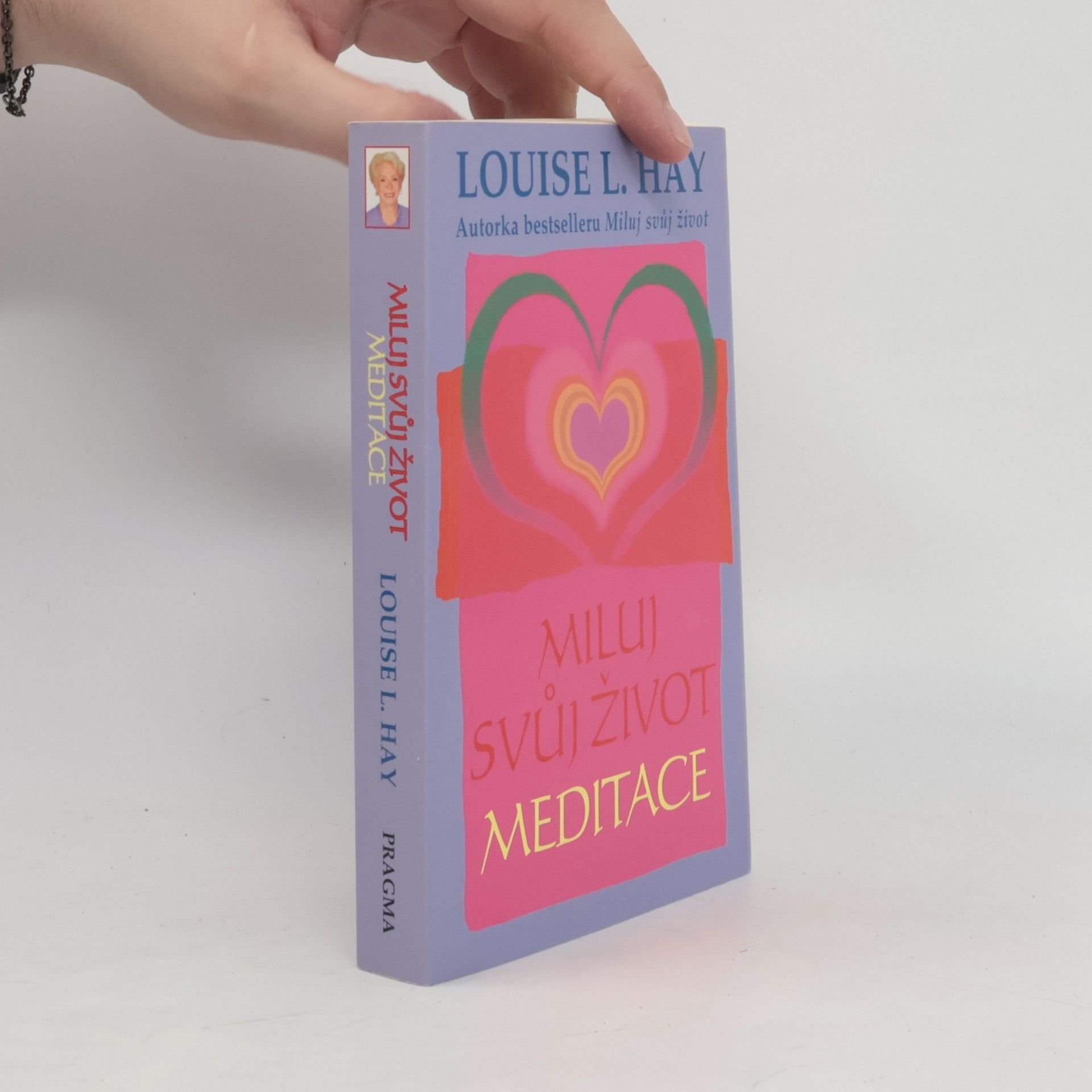 Lousie L. Hay Miluj svůj život: Meditace