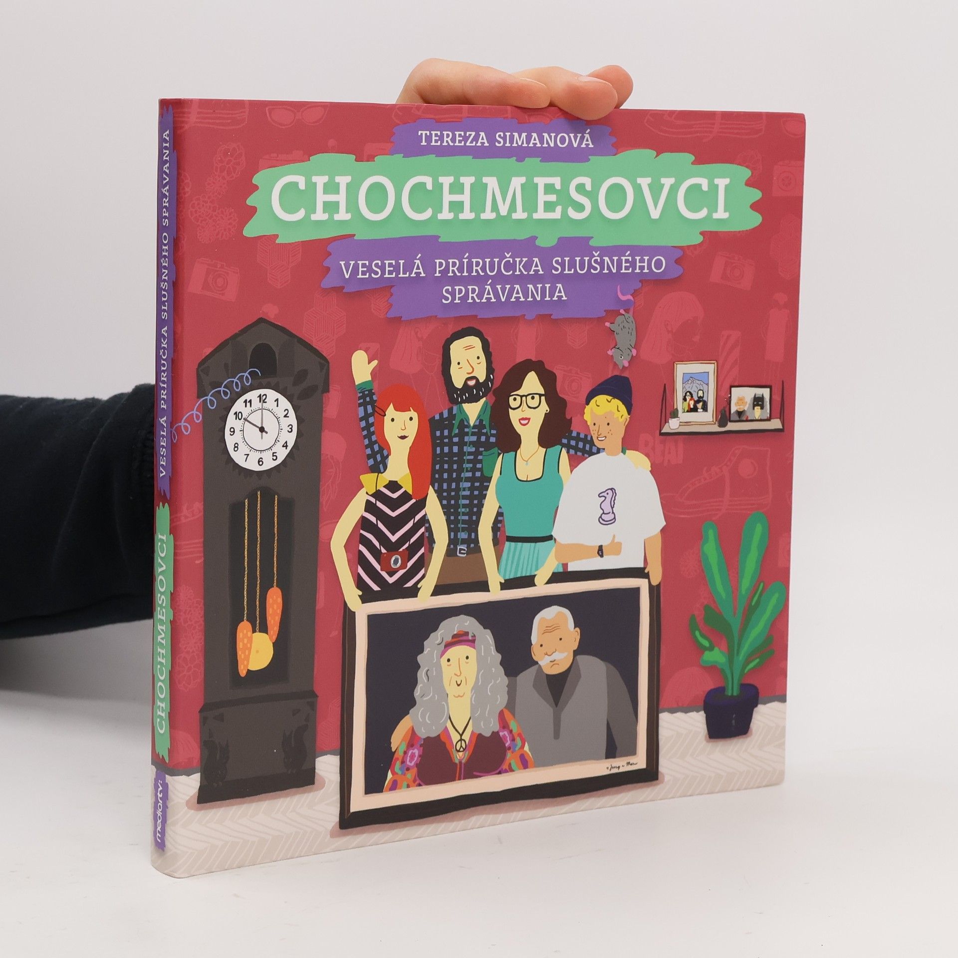Tereza Simanová Chochmesovci. Veselá príručka slušného správania