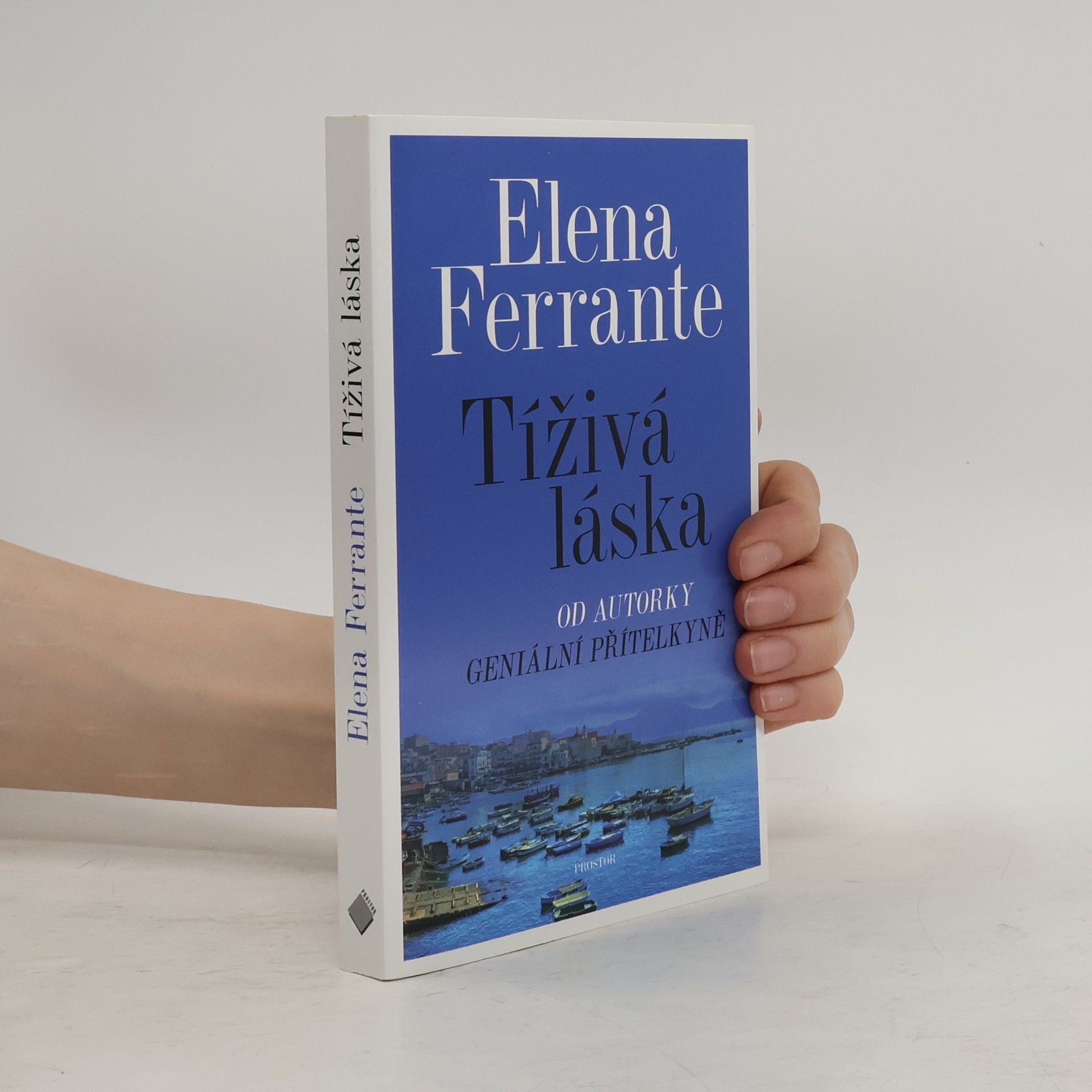 Elena Ferrante Tíživá láska