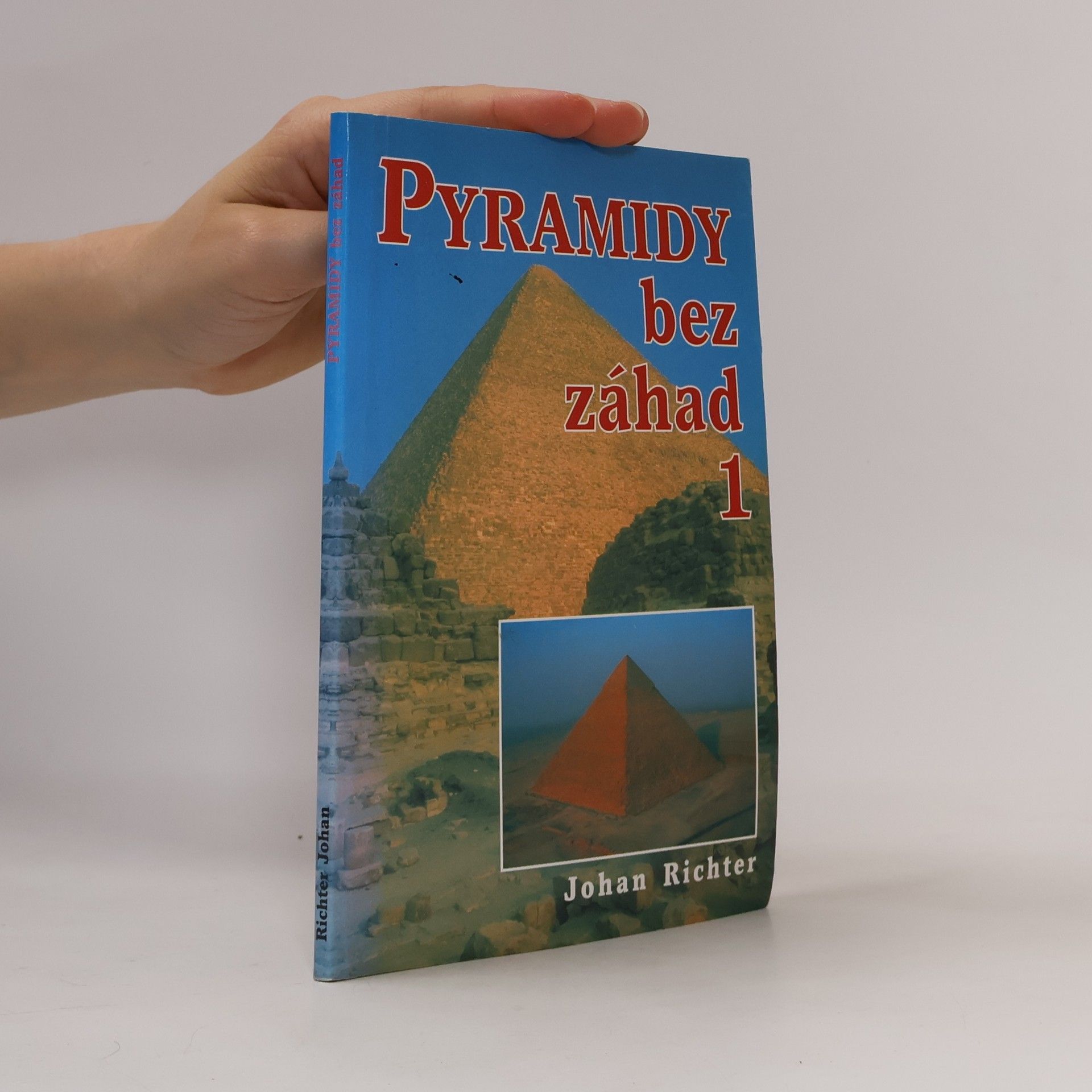 Johan Richter Pyramidy bez záhad