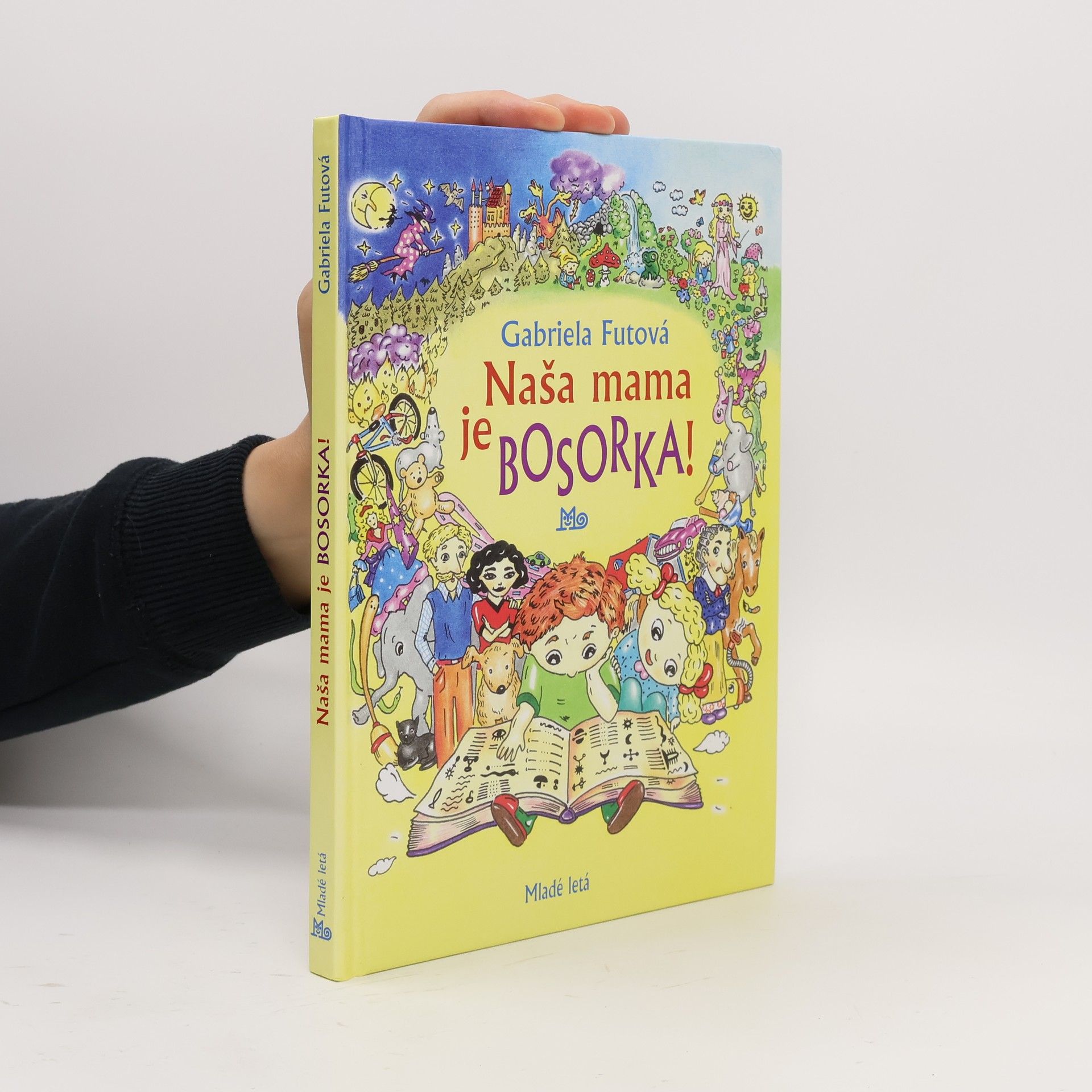 Gabriela Futová Naša mama je bosorka!