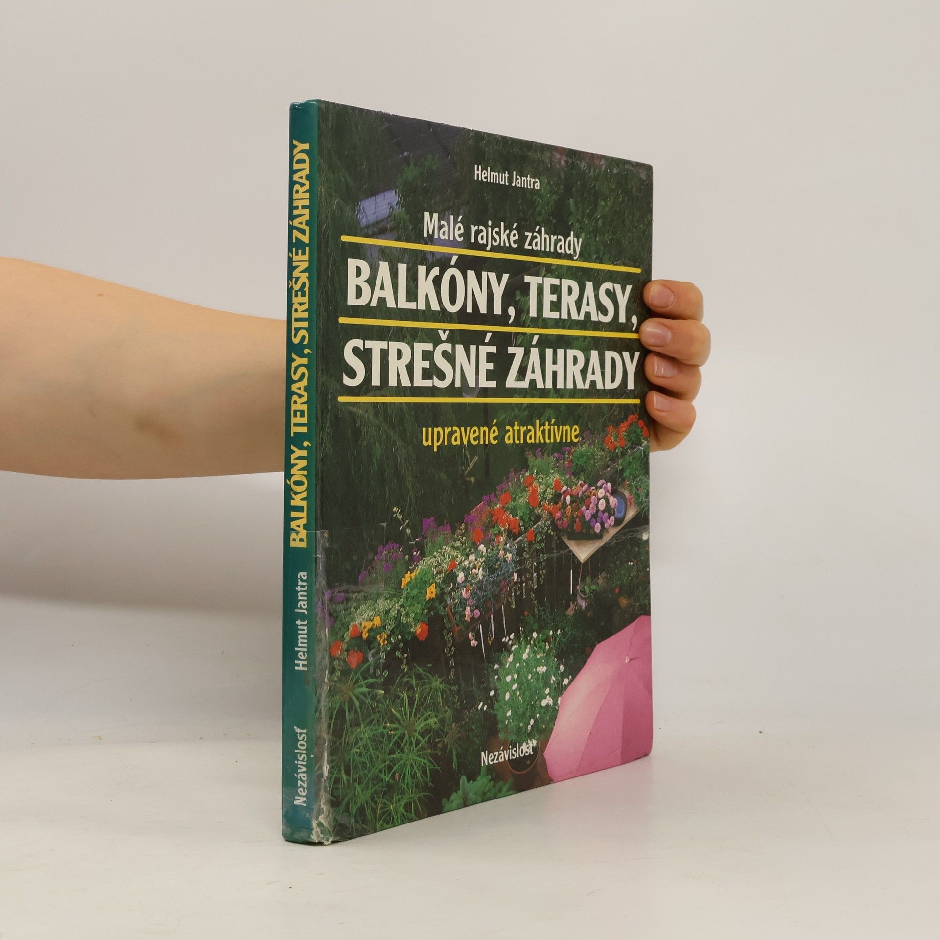 Helmut Jantra Balkóny,terasy,strešné záhrady.Malé rajské záhrady upravené atraktívne