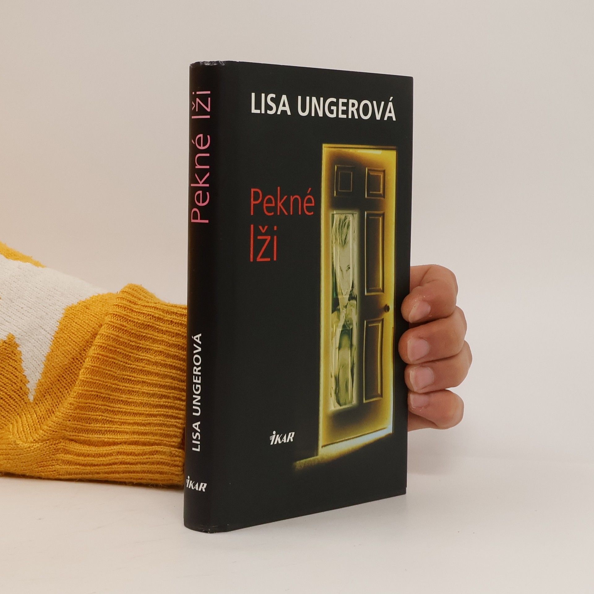Lisa Unger Pekné lži
