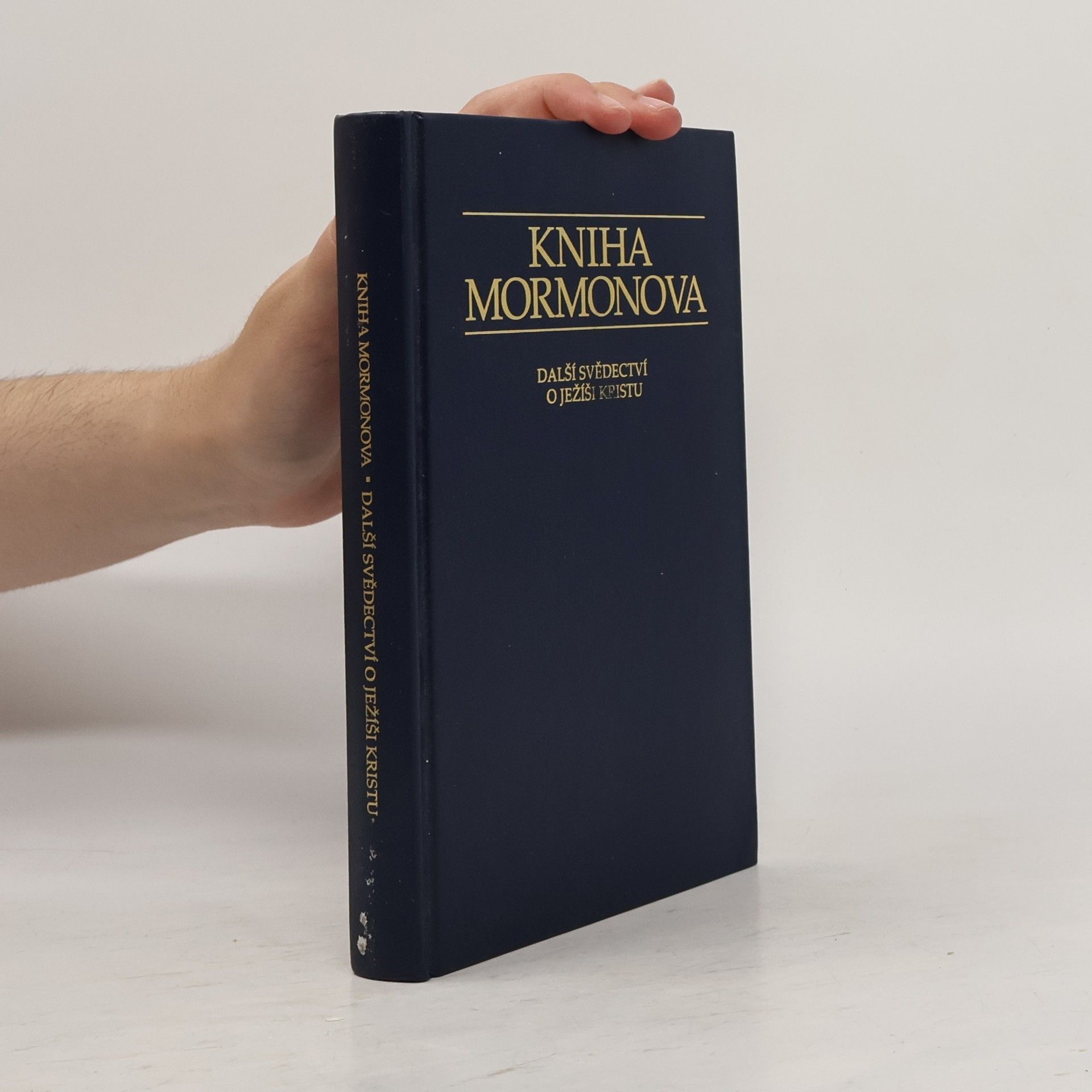 Autorenkollektiv Kniha Mormonova. Další svědectví o Ježíši Kristu