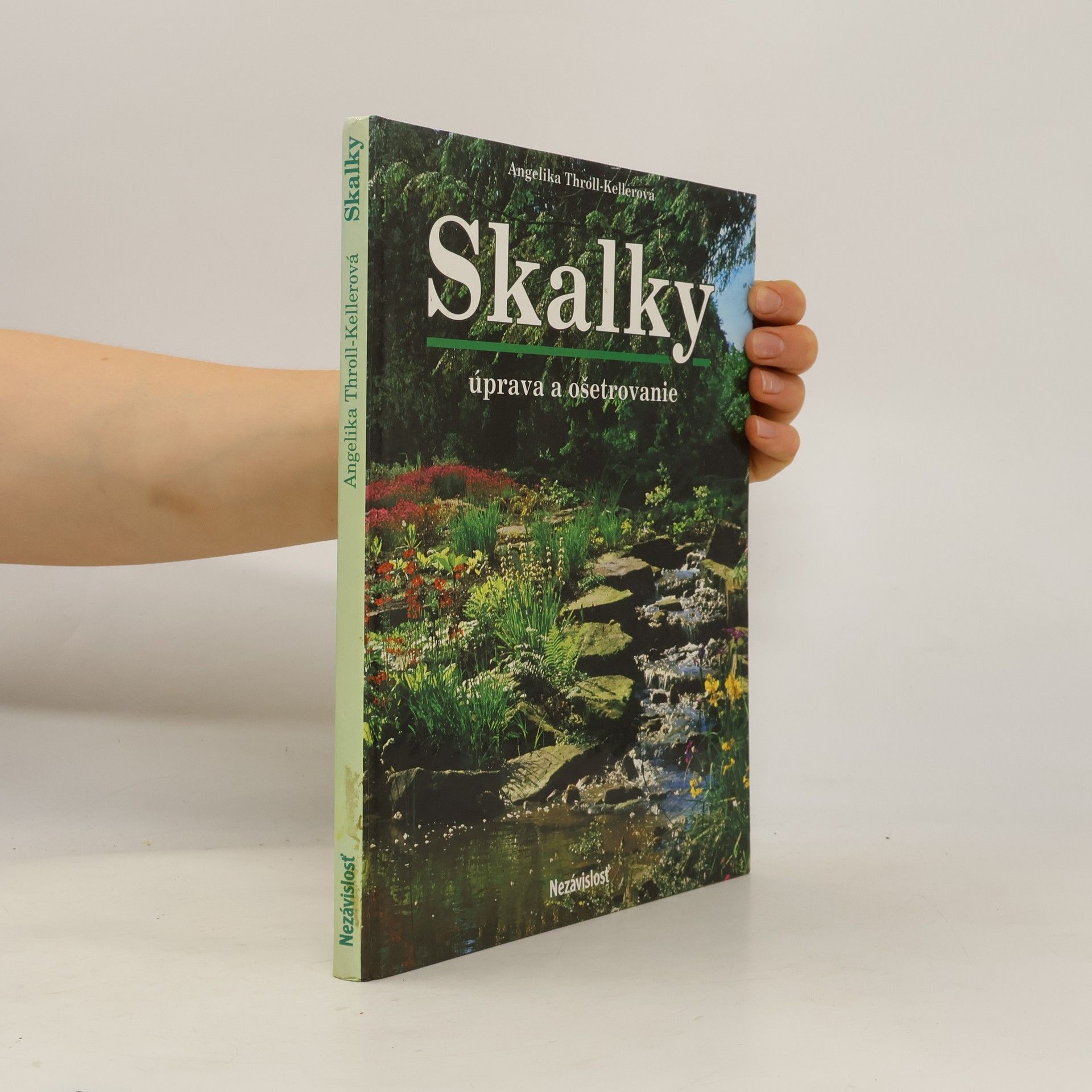 Angelika Throll Skalky. Úprava a ošetrovanie
