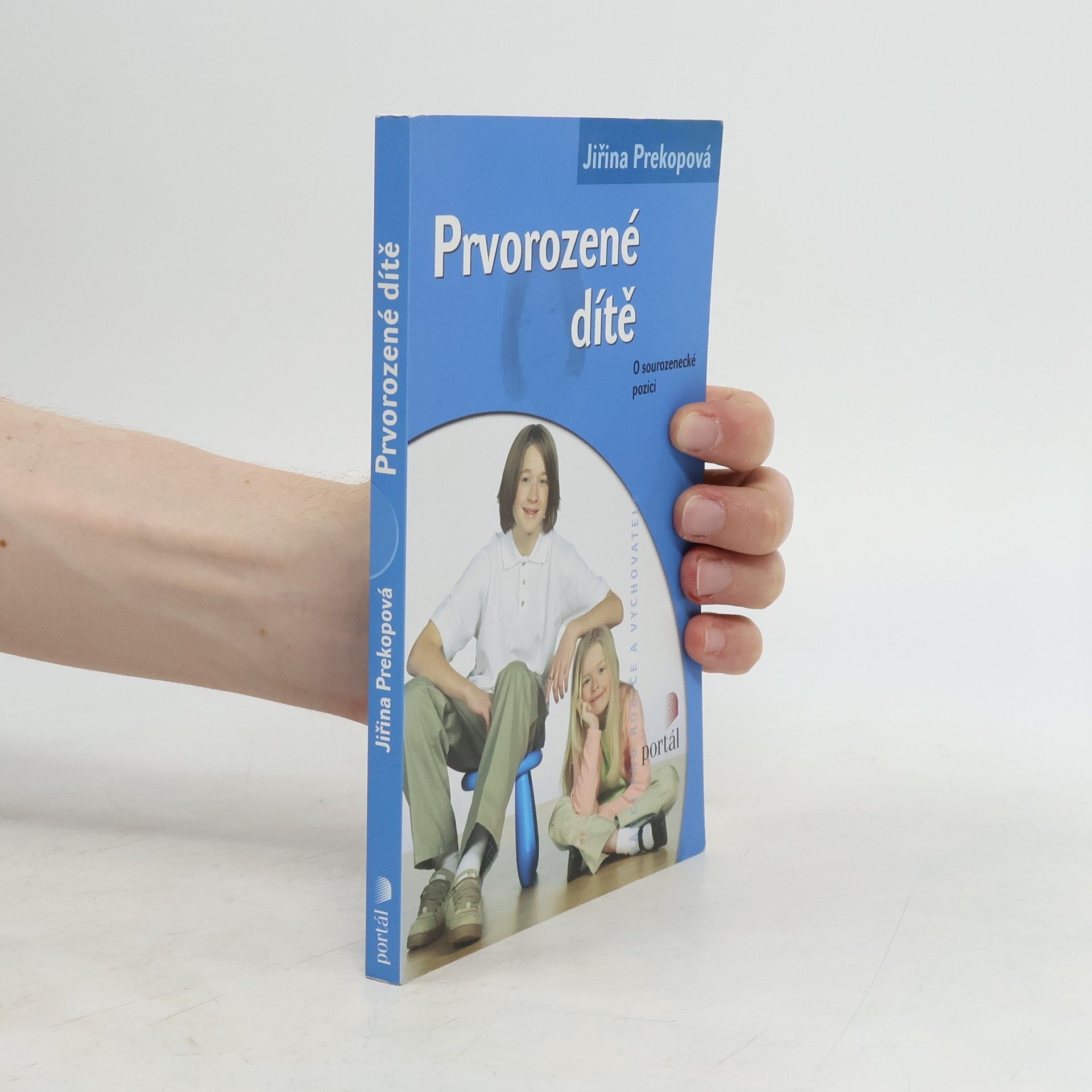 Jiřina Prekopová Prvorozené dítě. O sourozenecké pozici