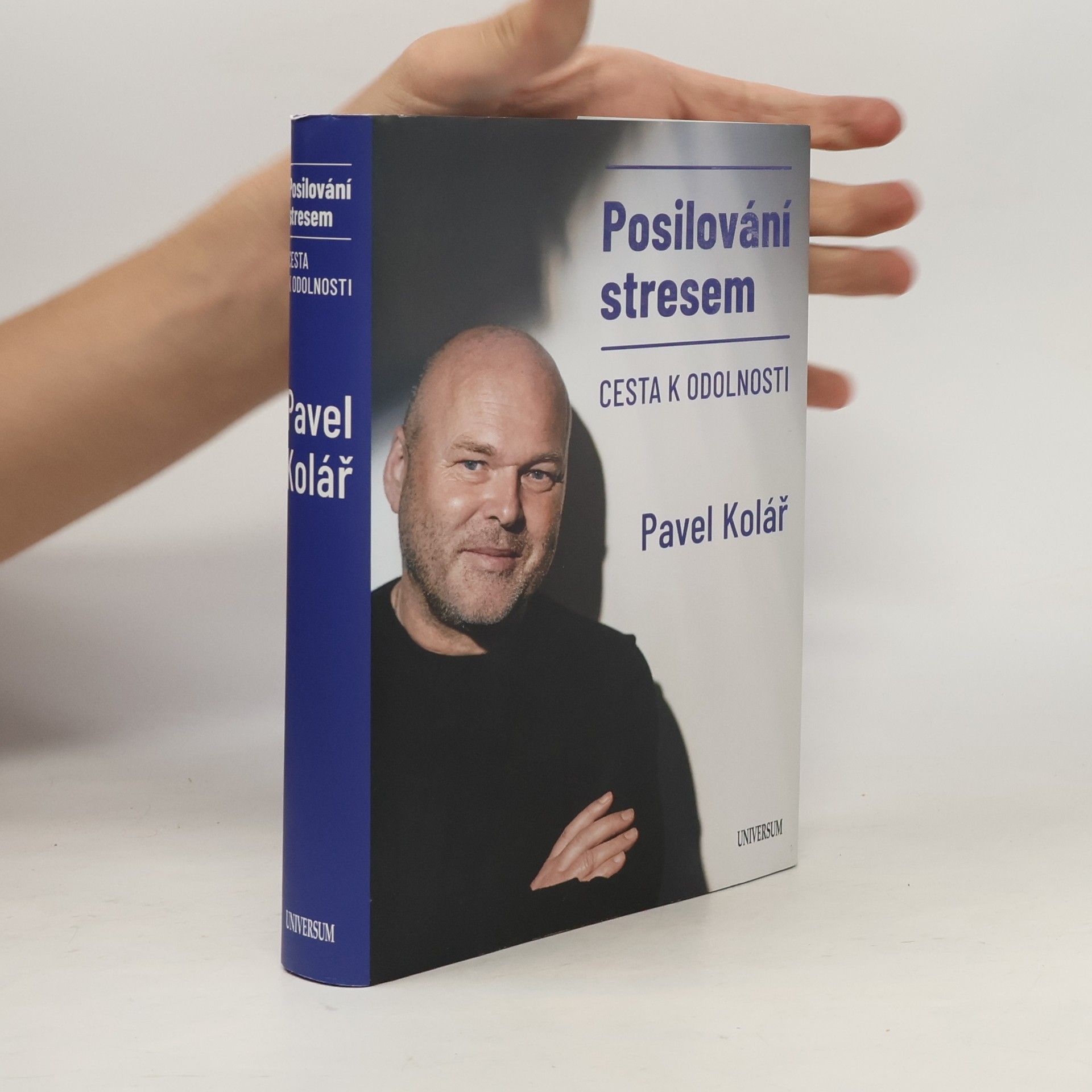 Pavel Kolář Posilování stresem: Cesta k odolnosti