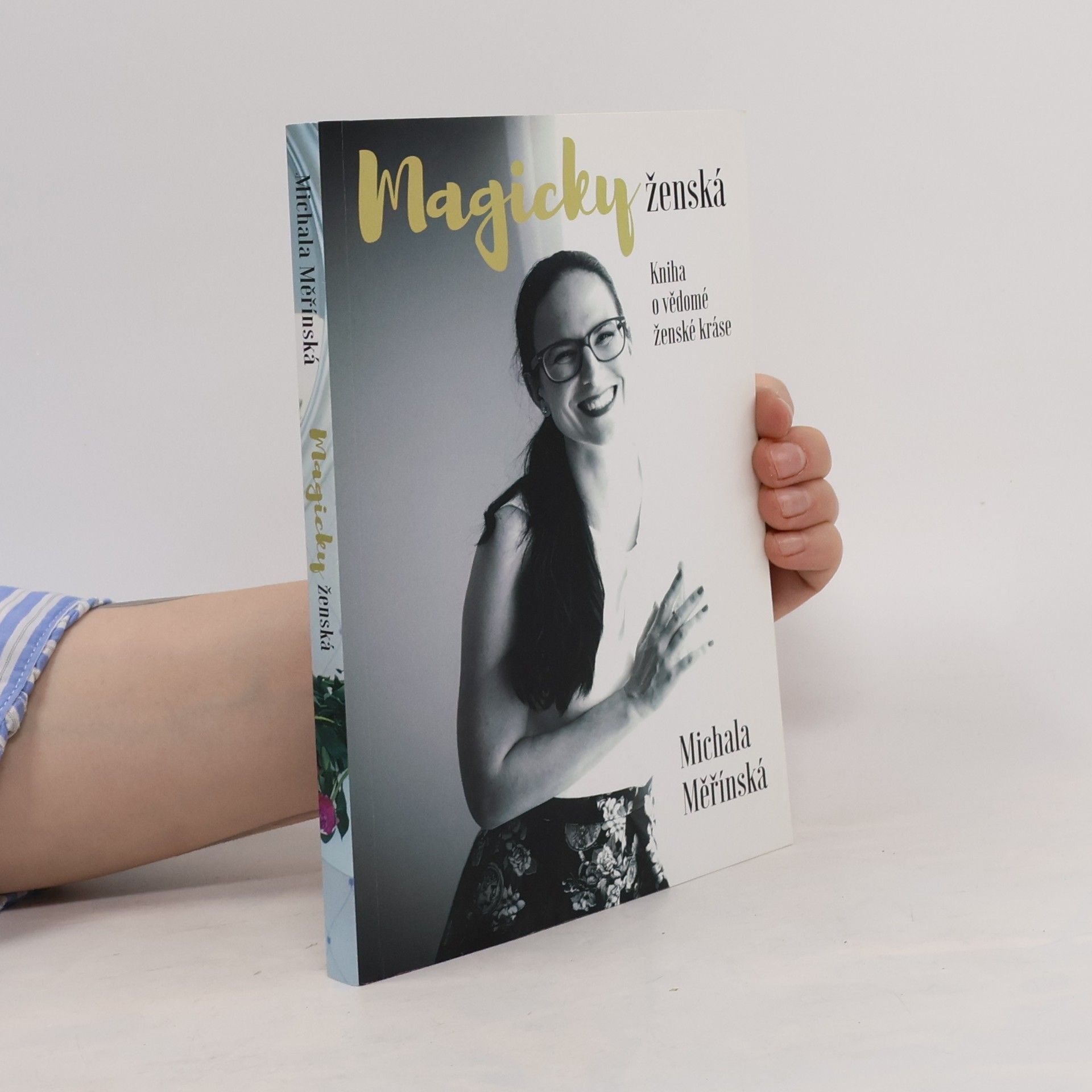 Michala Měřínská Magicky ženská. Kniha o vědomé ženské kráse.