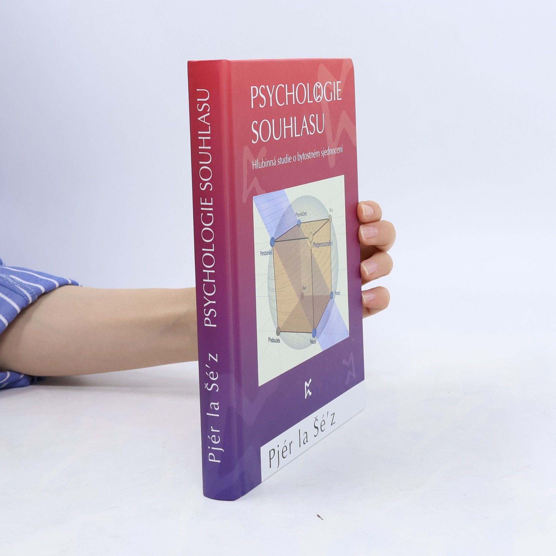 Psychologie souhlasu. Hlubinná studie o bytostném sjednocení