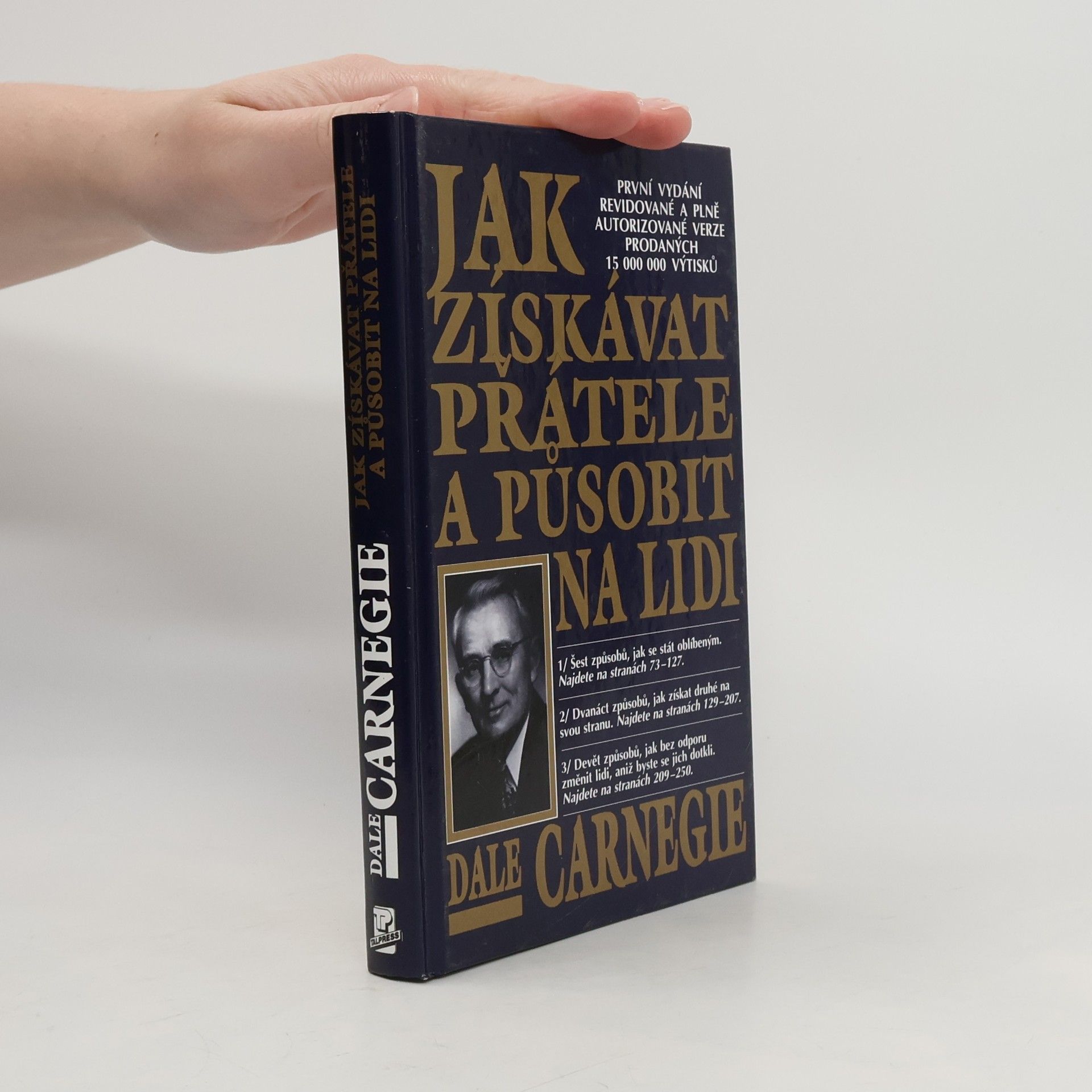 Dale Carnegie Jak získávat přátele a působit na lidi
