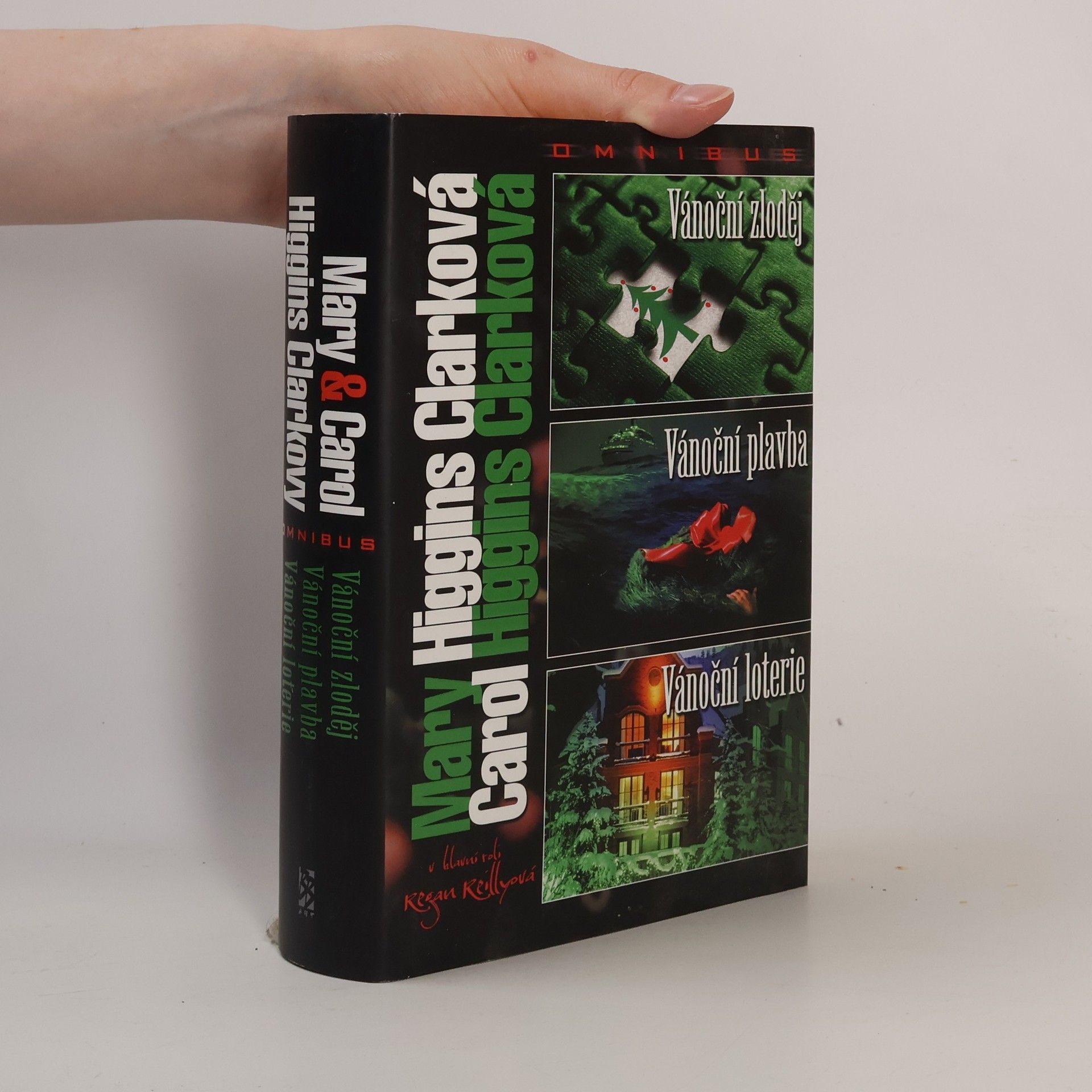Mary Higgins Clark Vánoční zloděj ; Vánoční plavba ; Vánoční loterie : Mary & Carol Higgins Clarkovy omnibus : v hlavní roli Regan Reillyová