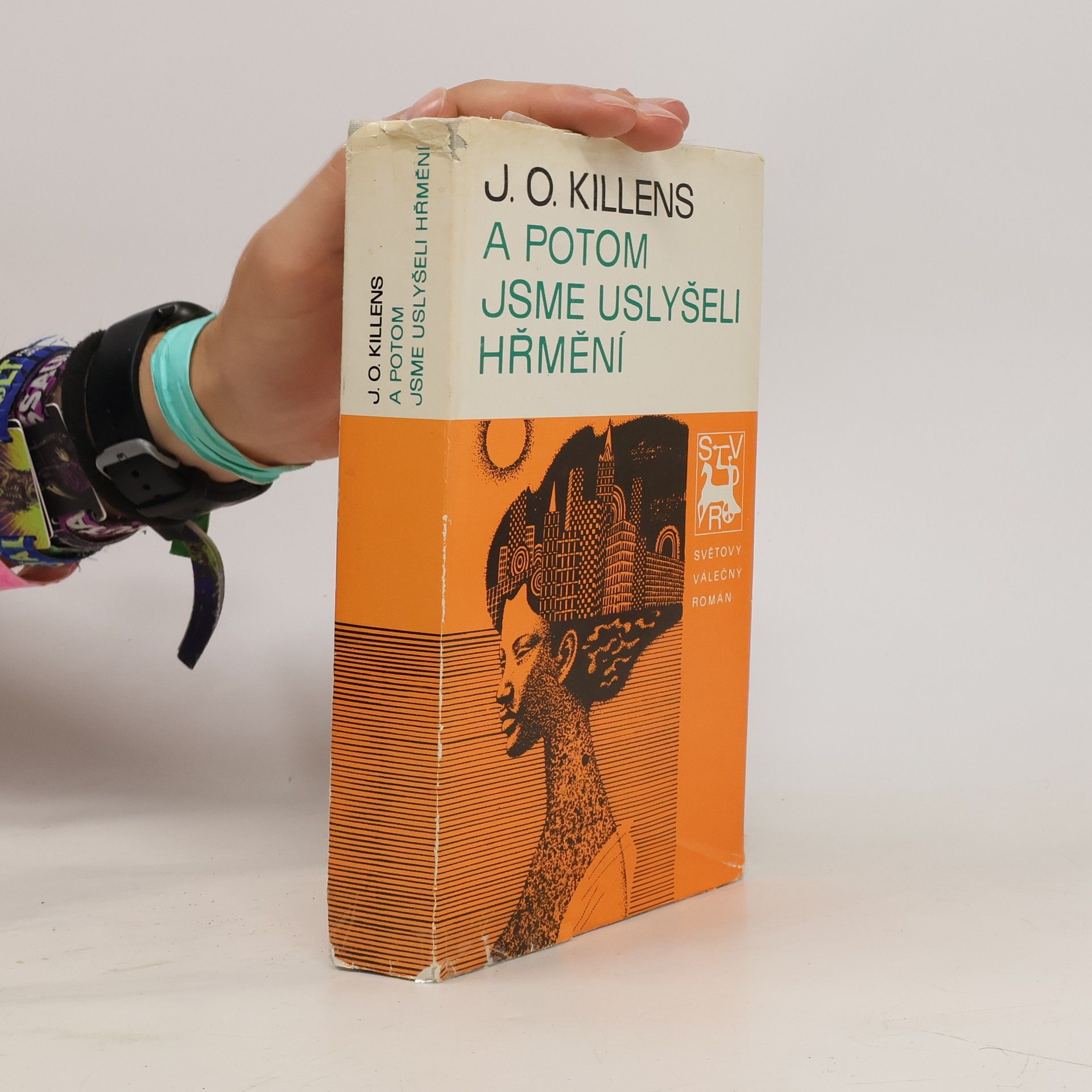J. O. Killens A potom jsme uslyšeli hřmení