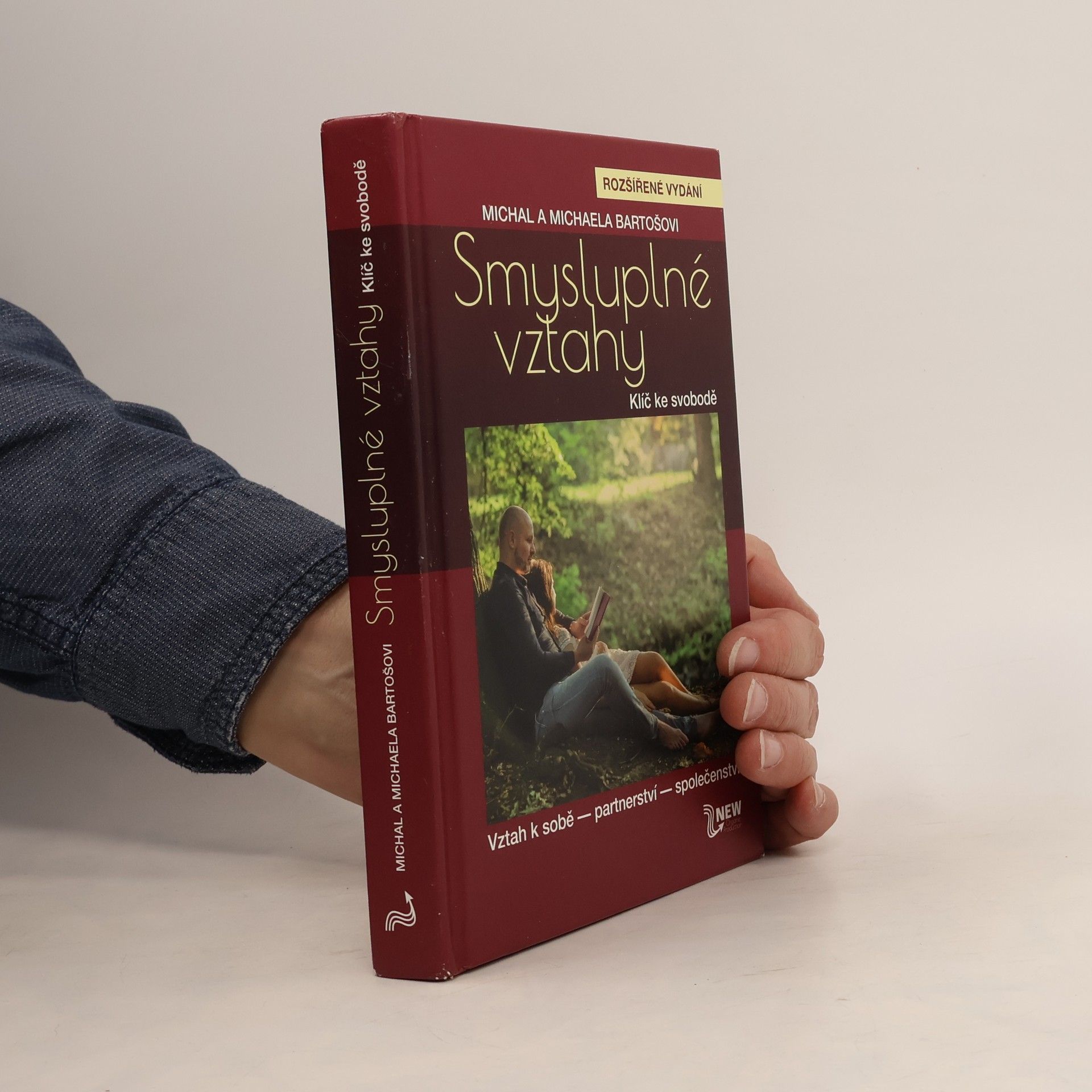 Michal Bartoš Smysluplné vztahy. Klíč ke svobodě
