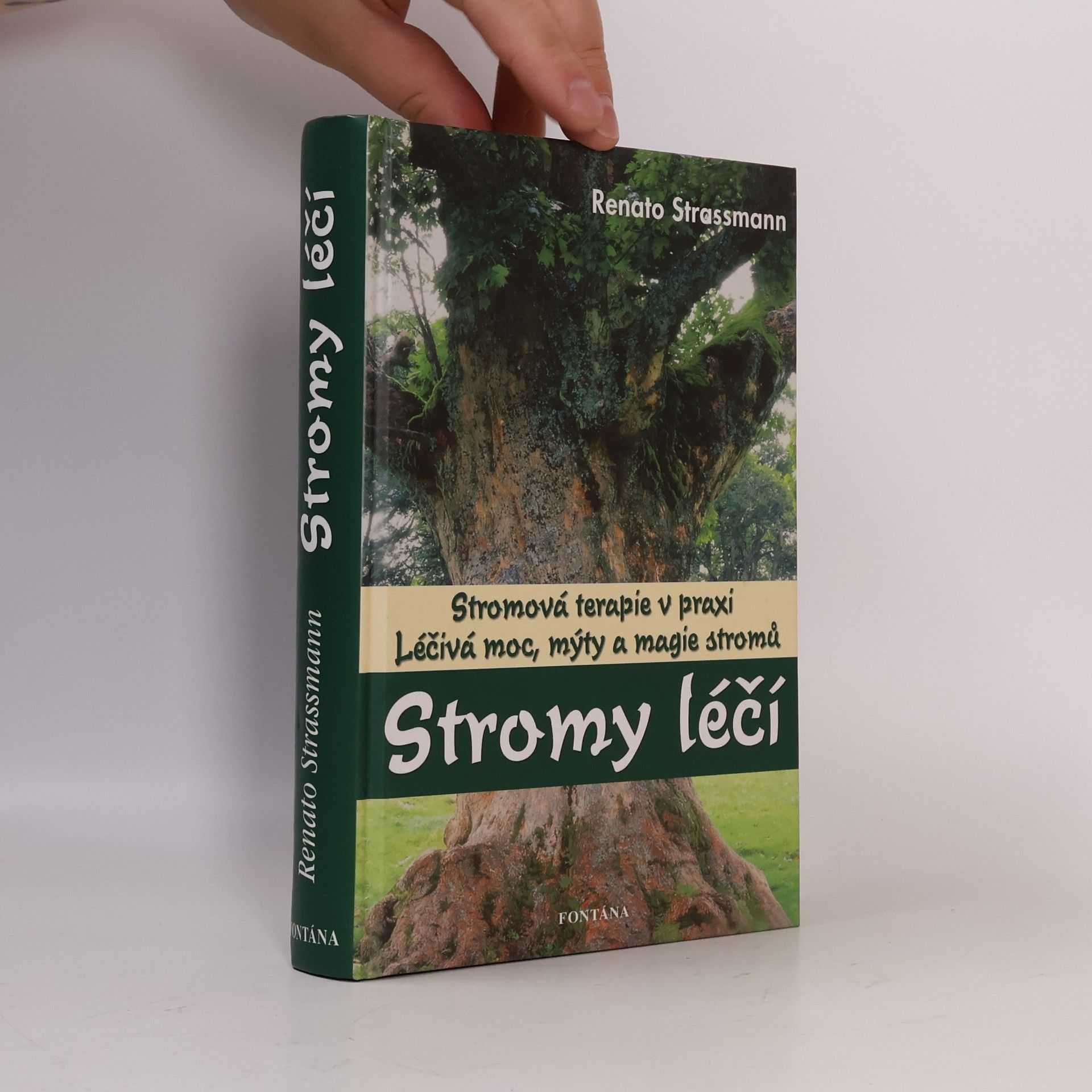 Rene Anton Strassmann Stromy léčí