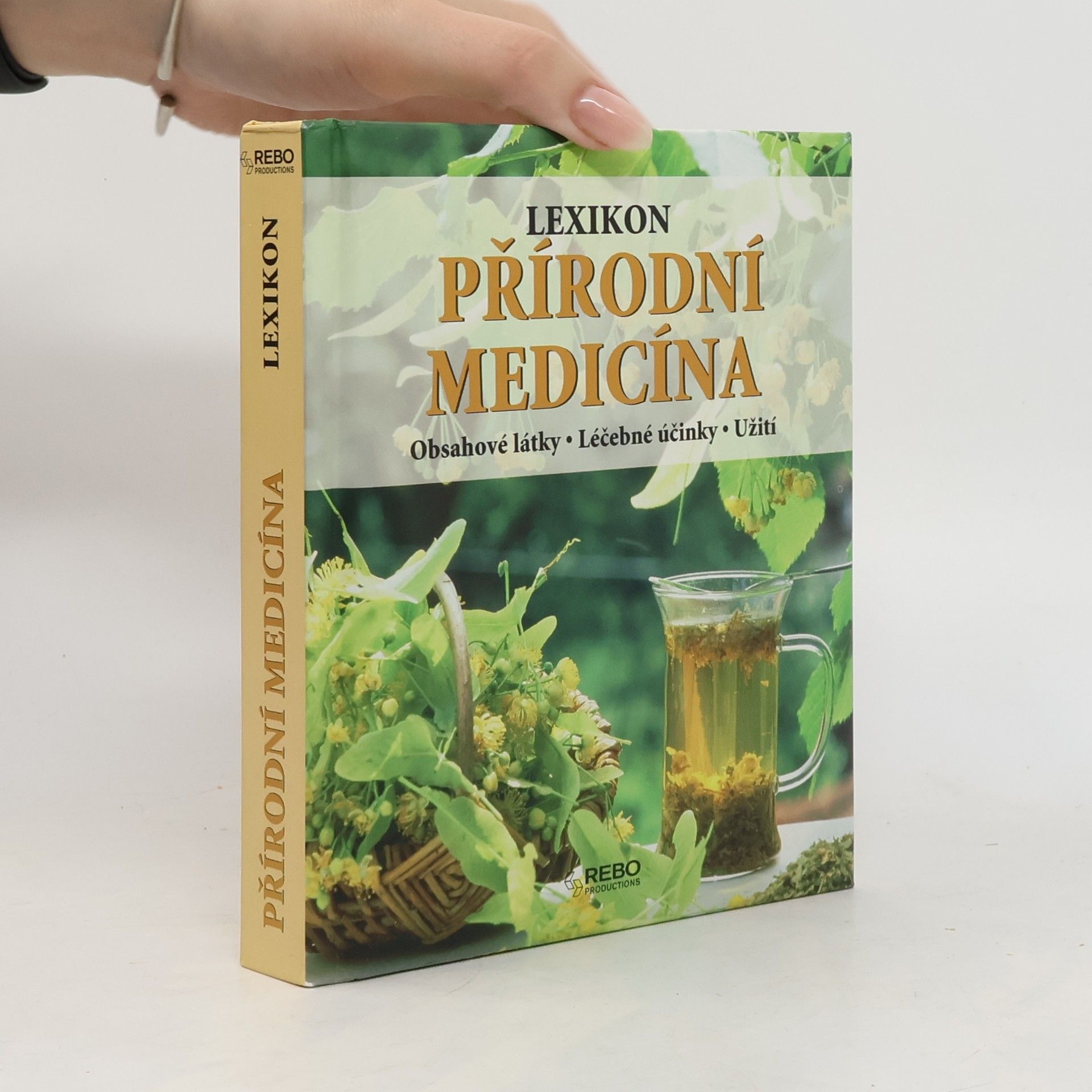 Přírodní medicína : lexikon : obsahové látky, léčebné účinky, užití