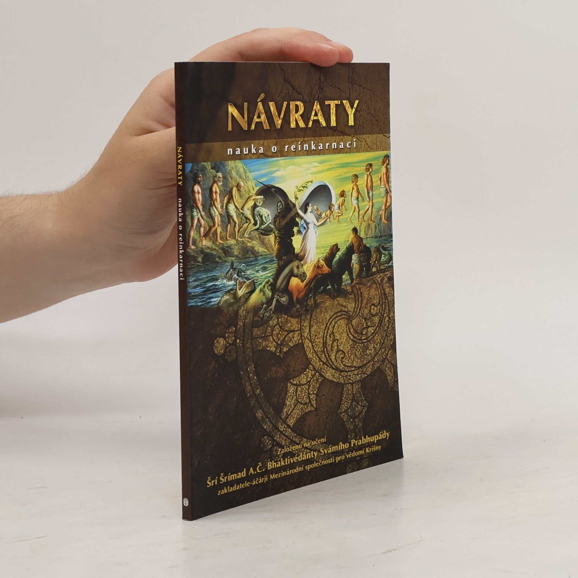 Šrí Šrímad A. Č. Bhaktivédanta Swami Prabhupáda Návraty. Nauka o reinkarnaci