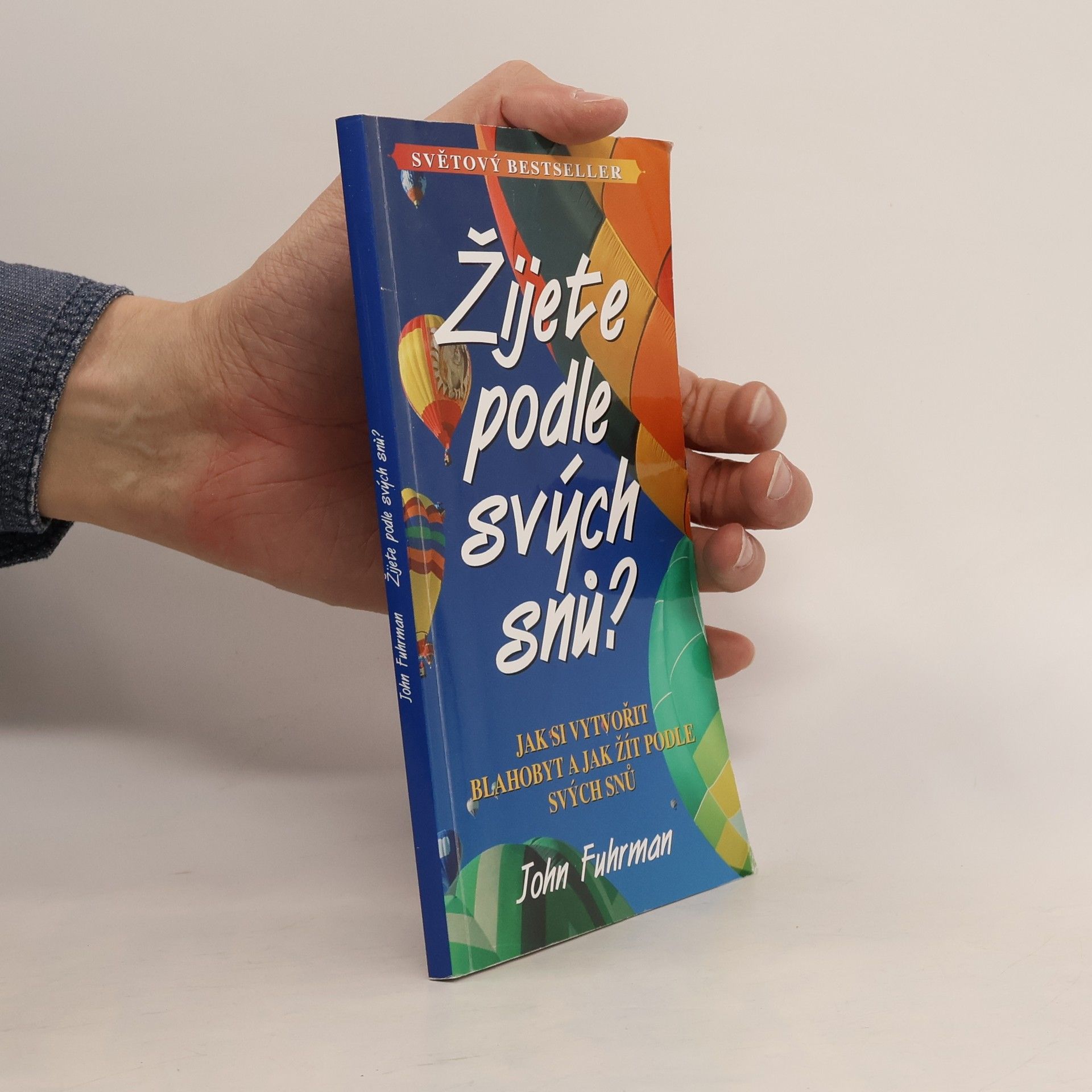 John Fuhrman Žijete podle svých snů?