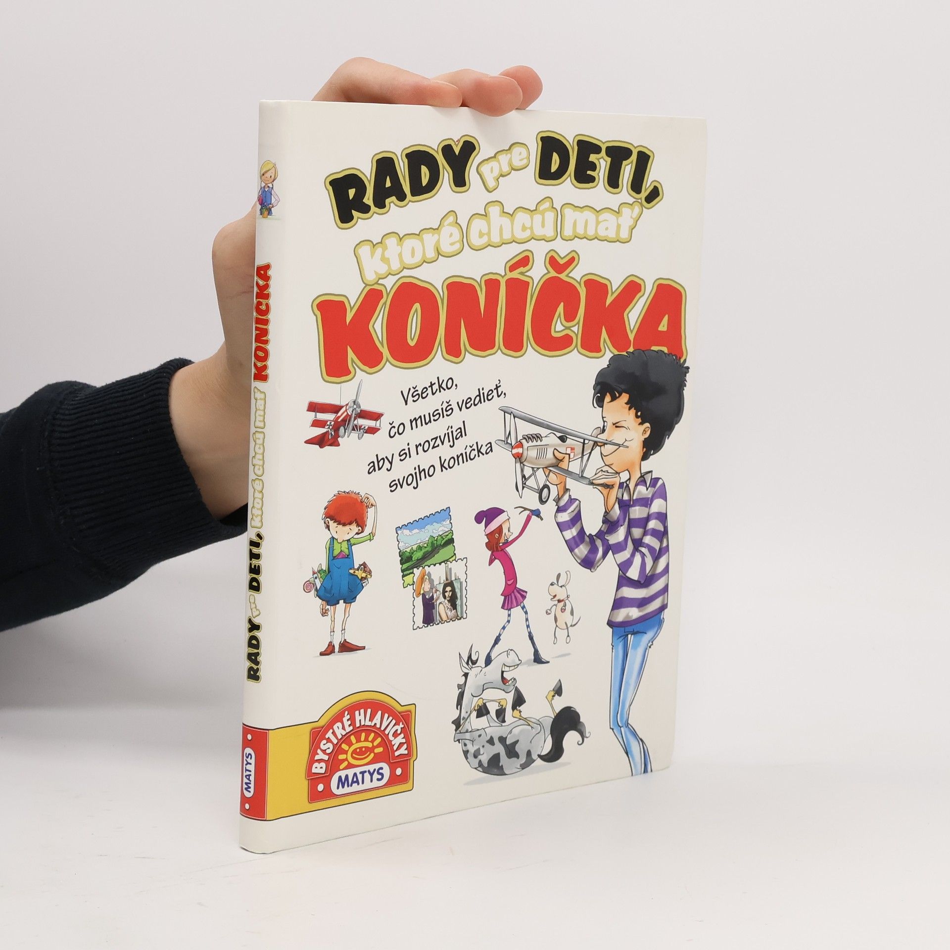 Autores varios Rady pre deti, ktoré chcú mať koníčka