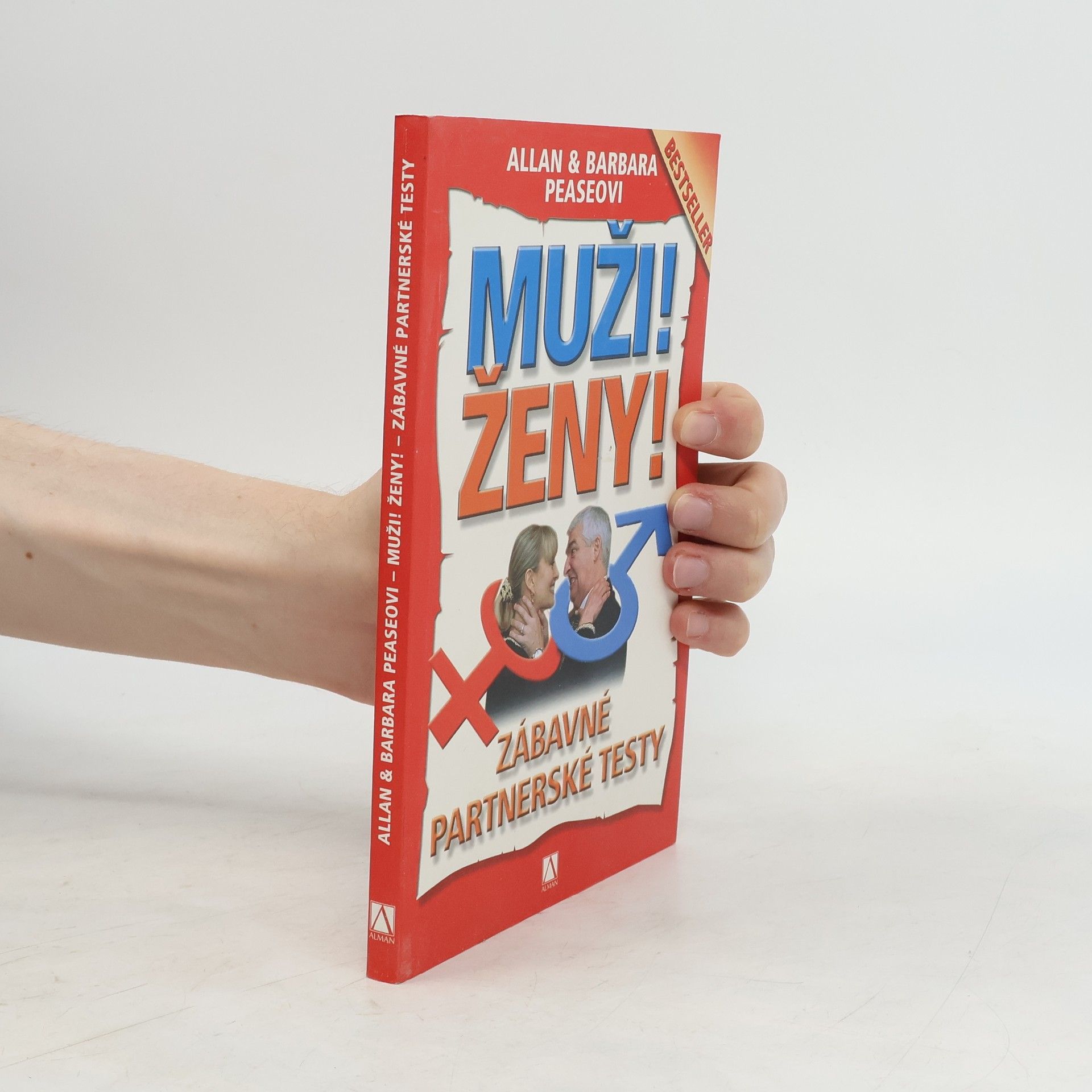 Barbara Pease Muži! Ženy! : zábavné partnerské testy