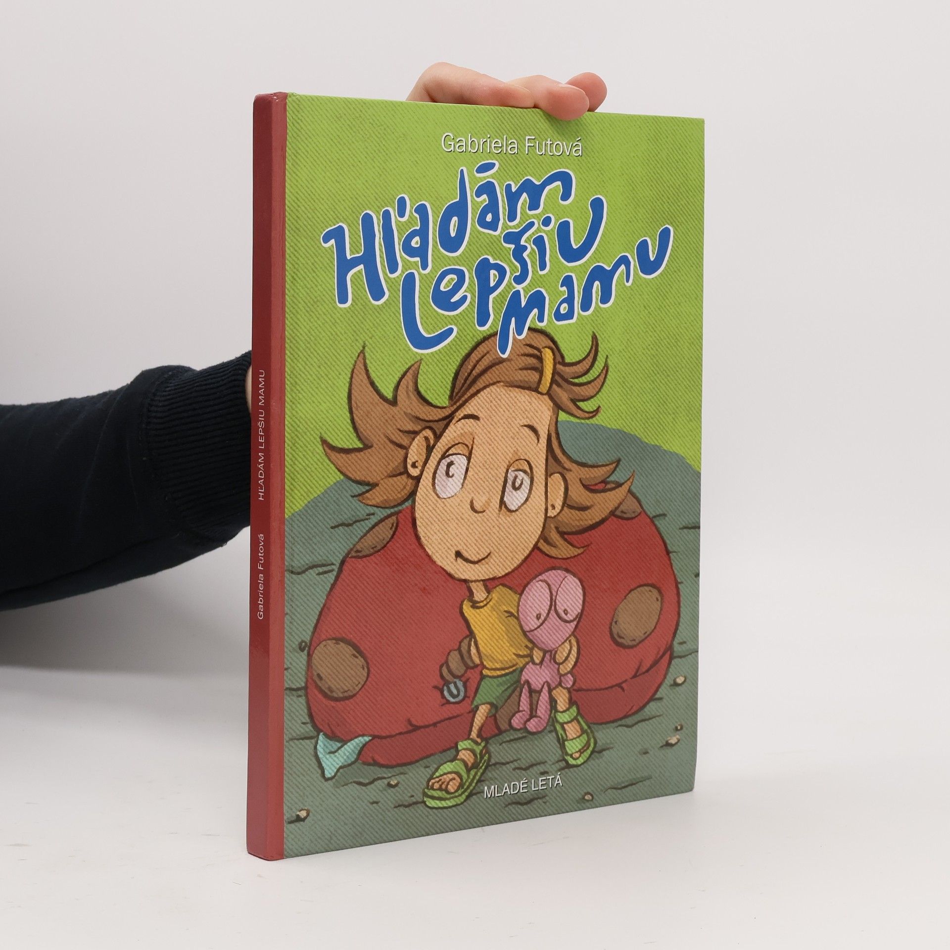 Gabriela Futová Hľadám lepšiu mamu