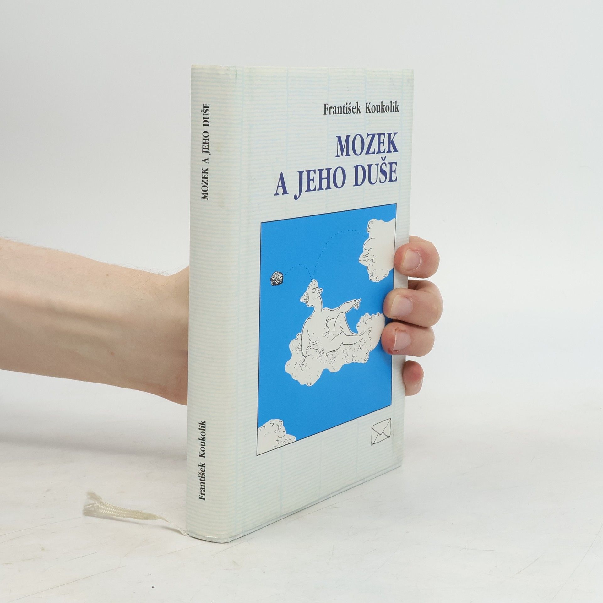 František Koukolík Mozek a jeho duše
