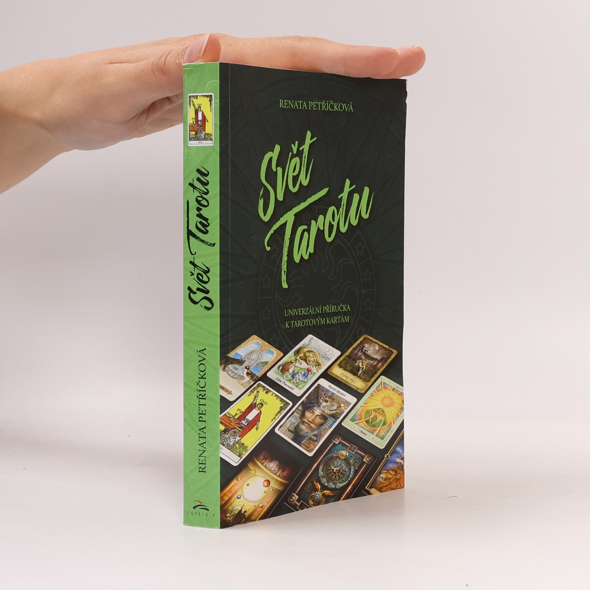 Renata Petříčková Svět tarotu. Univerzální příručka k tarotovým kartám