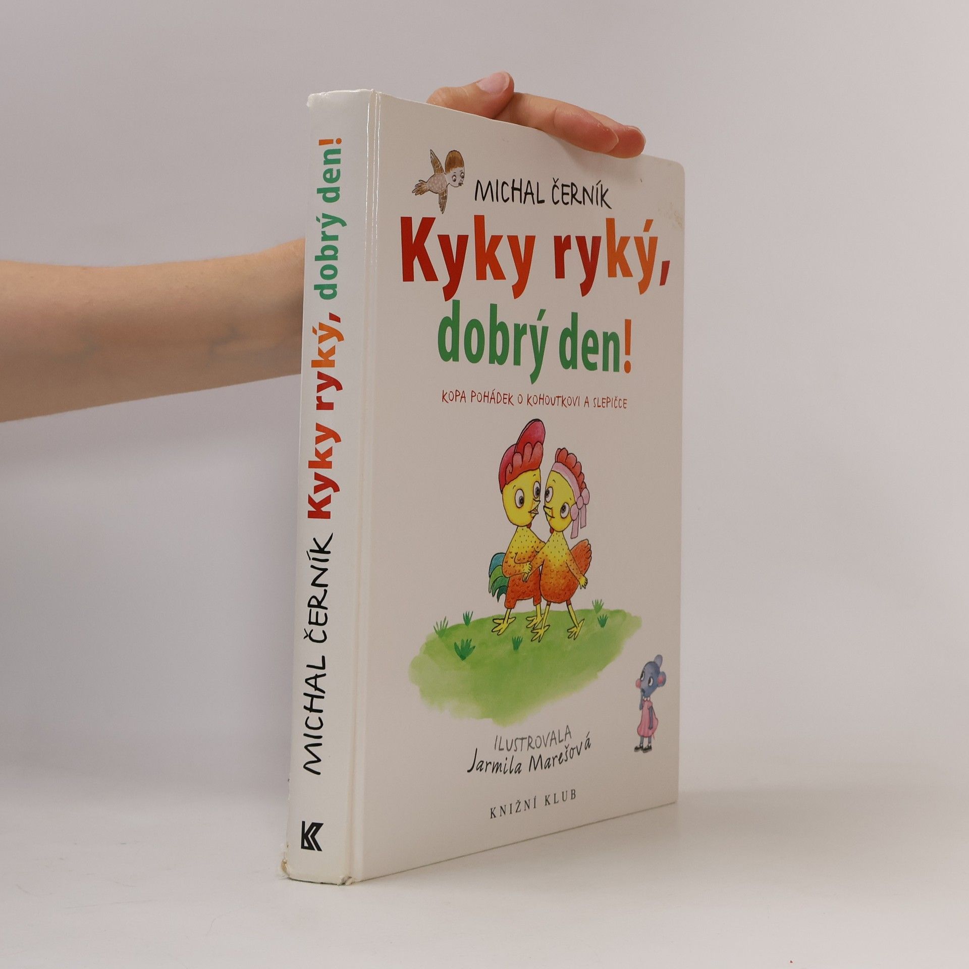 Kyky ryký, dobrý den! Kopa pohádek o kohoutkovi a slepičce