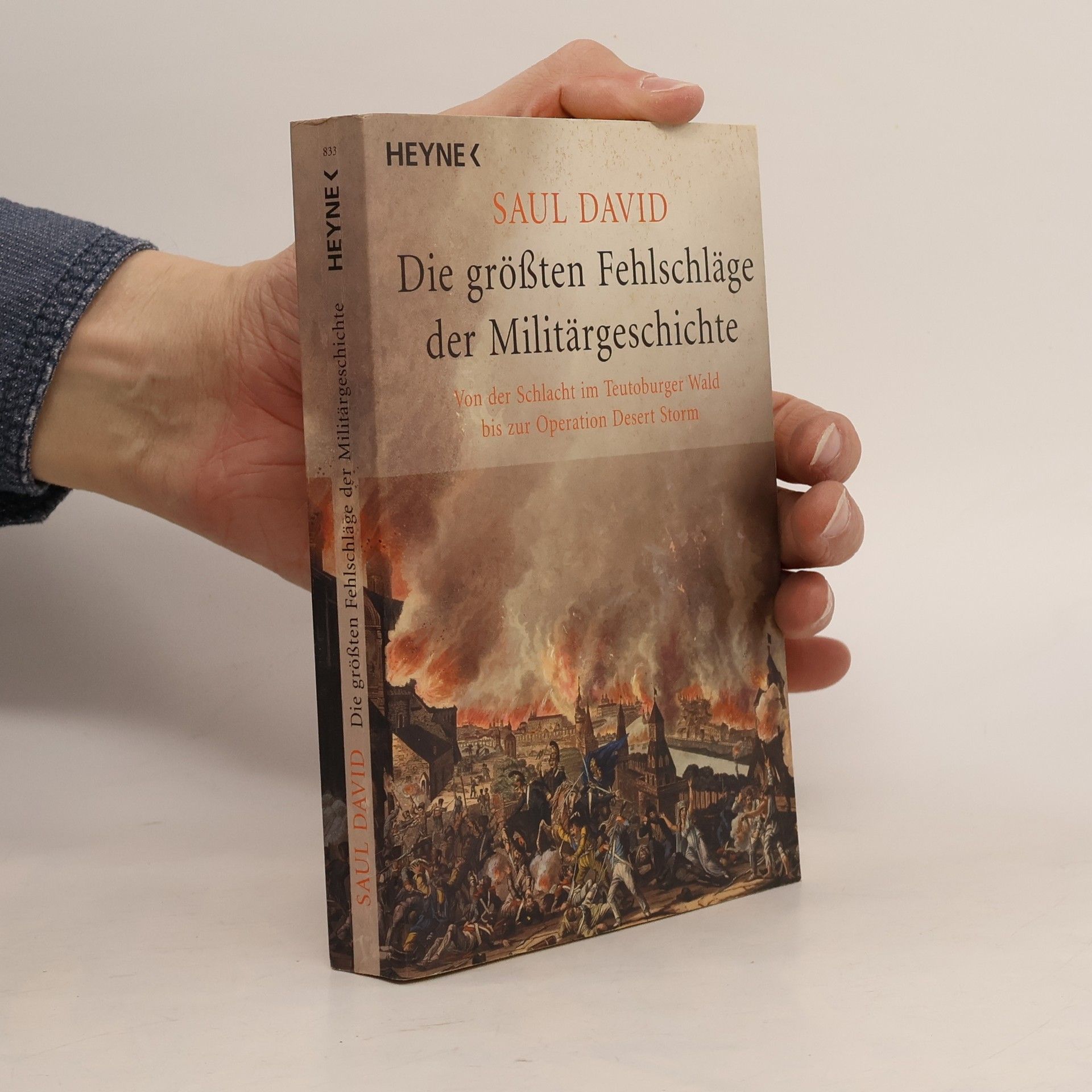 Saul David Die größten Fehlschläge der Militärgeschichte