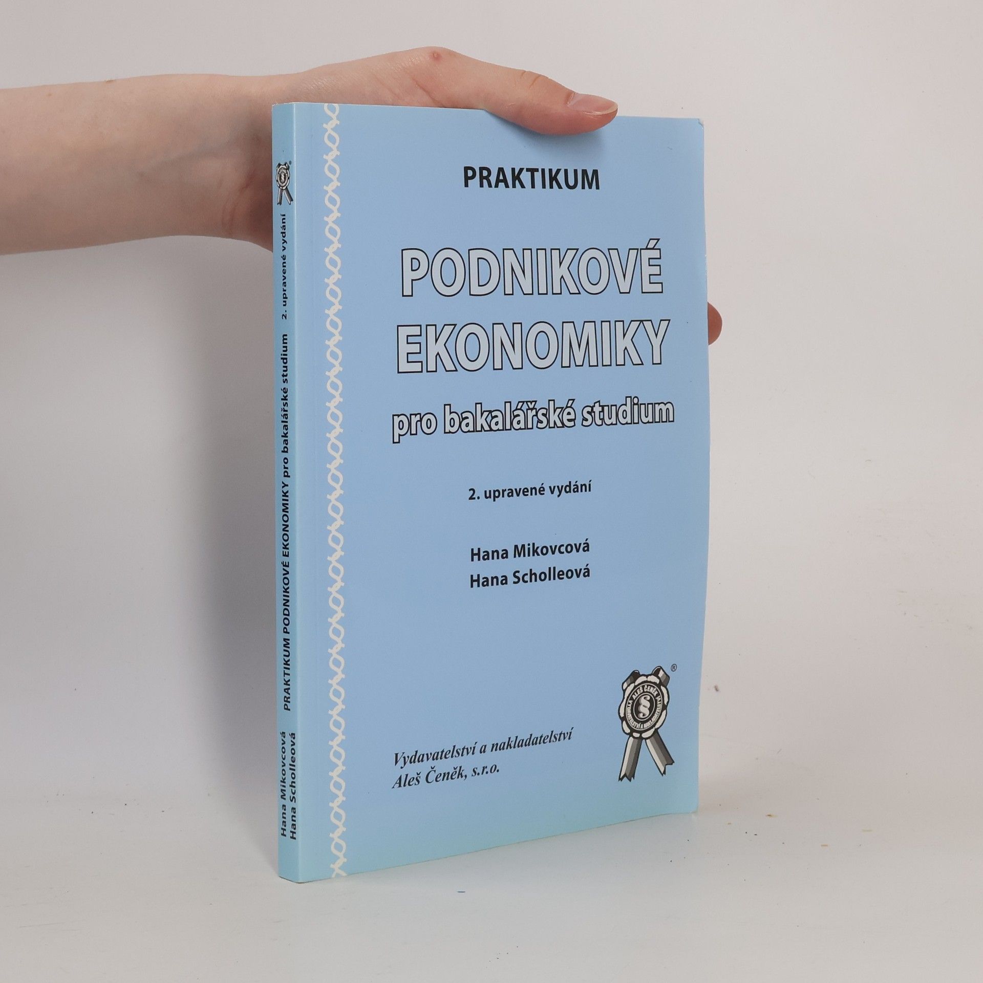 Hana Mikovcová Praktikum podnikové ekonomiky pro bakalářské studium