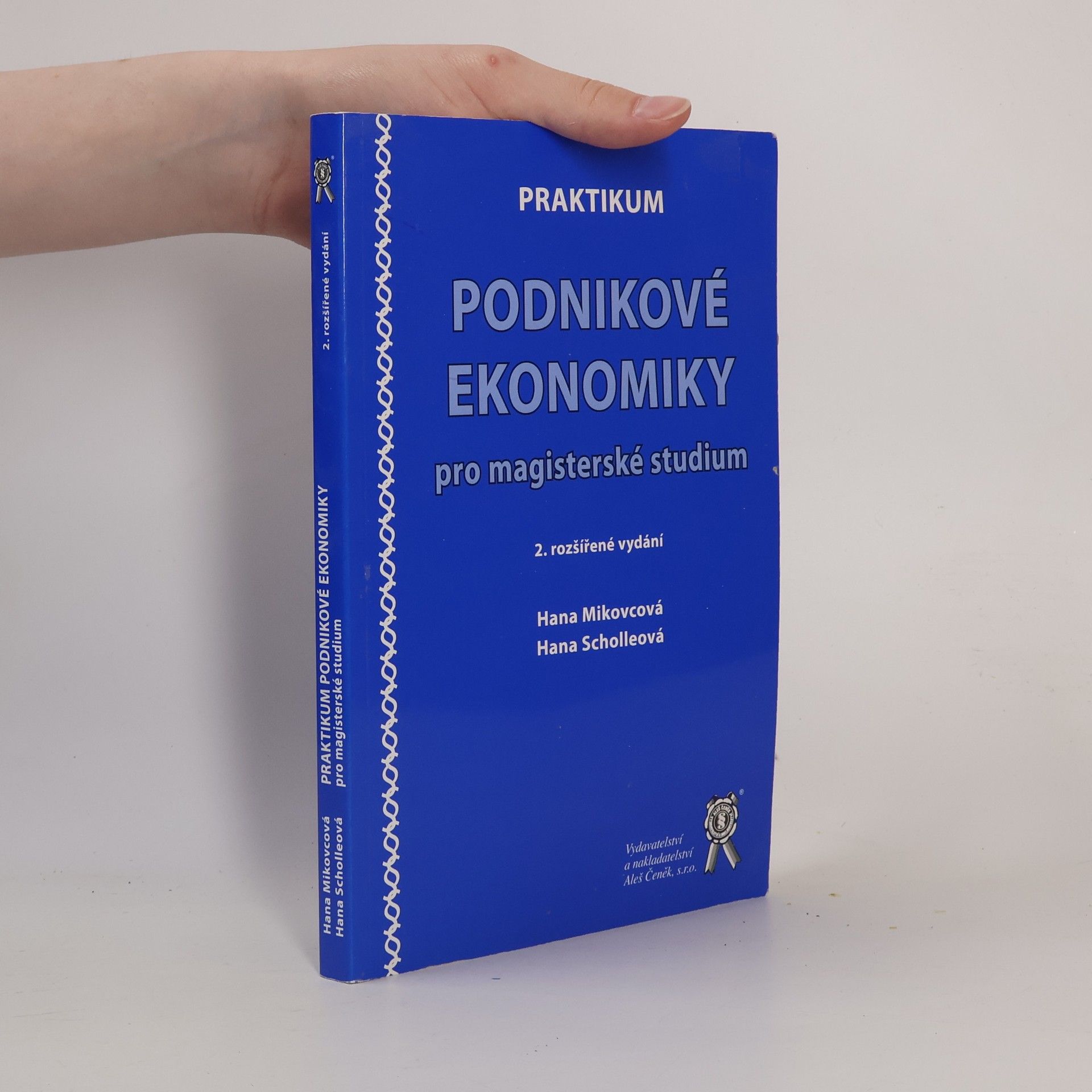 Hana Mikovcová Praktikum podnikové ekonomiky pro magisterské studium