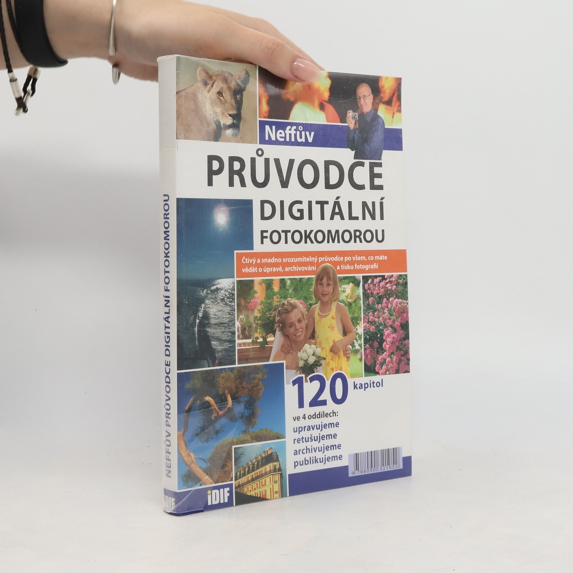 Ondřej Neff Neffův průvodce digitální fotokomorou