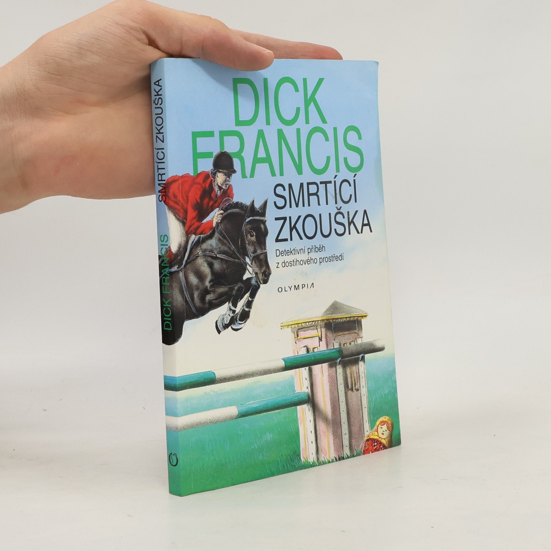 Dick Francis Smrtící zkouška