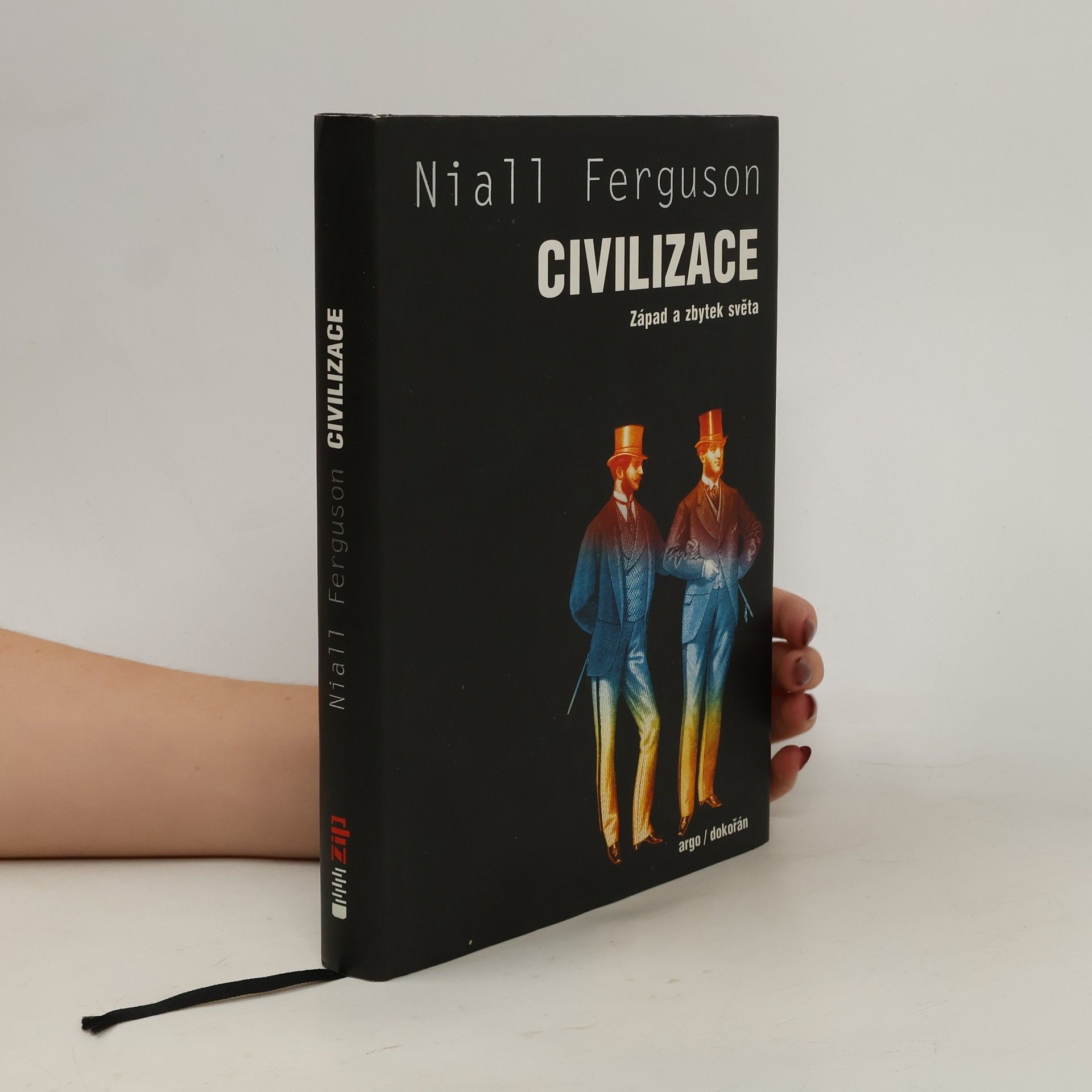 Niall Ferguson Civilizace: Západ a zbytek světa