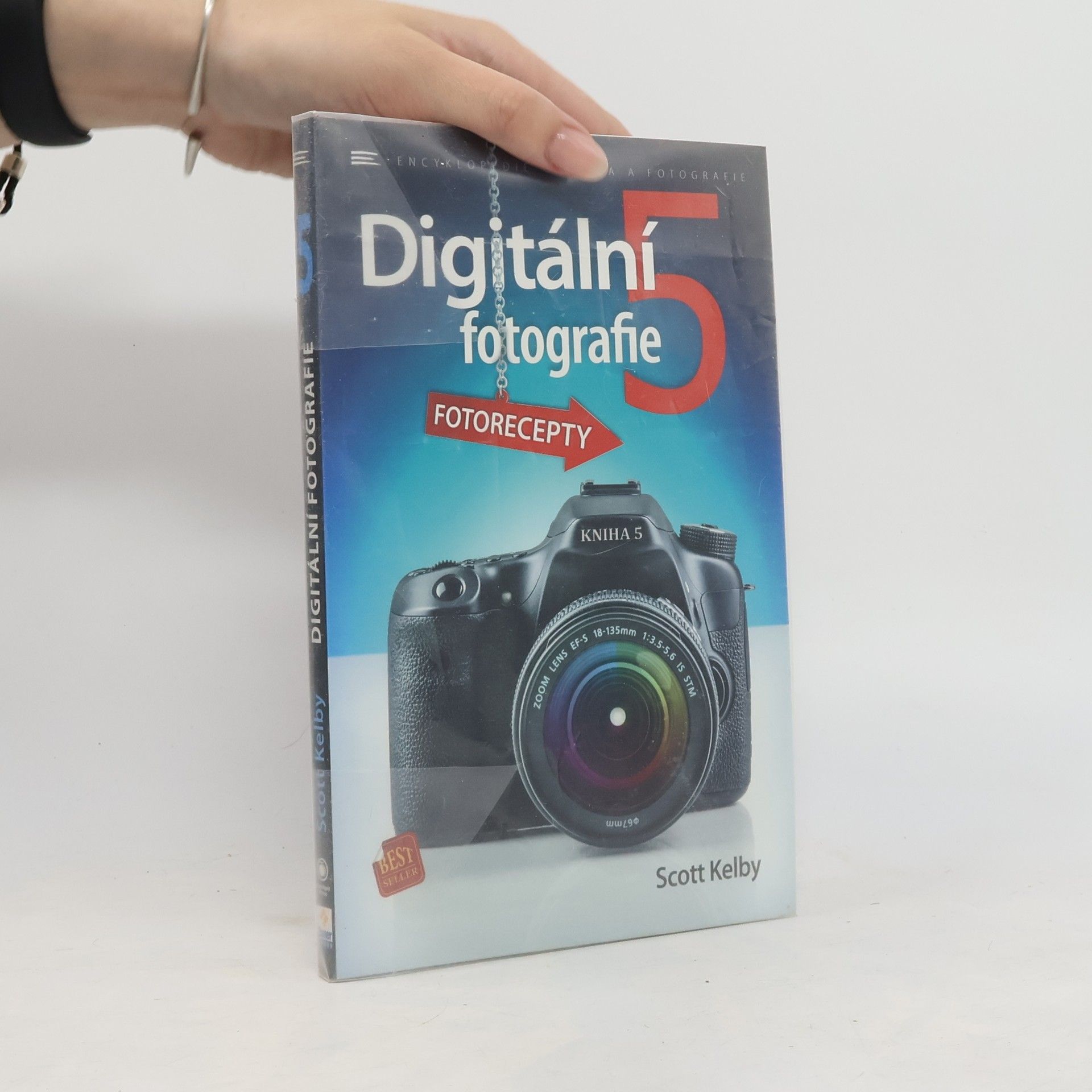 Scott Kelby Digitální fotografie. 5. díl