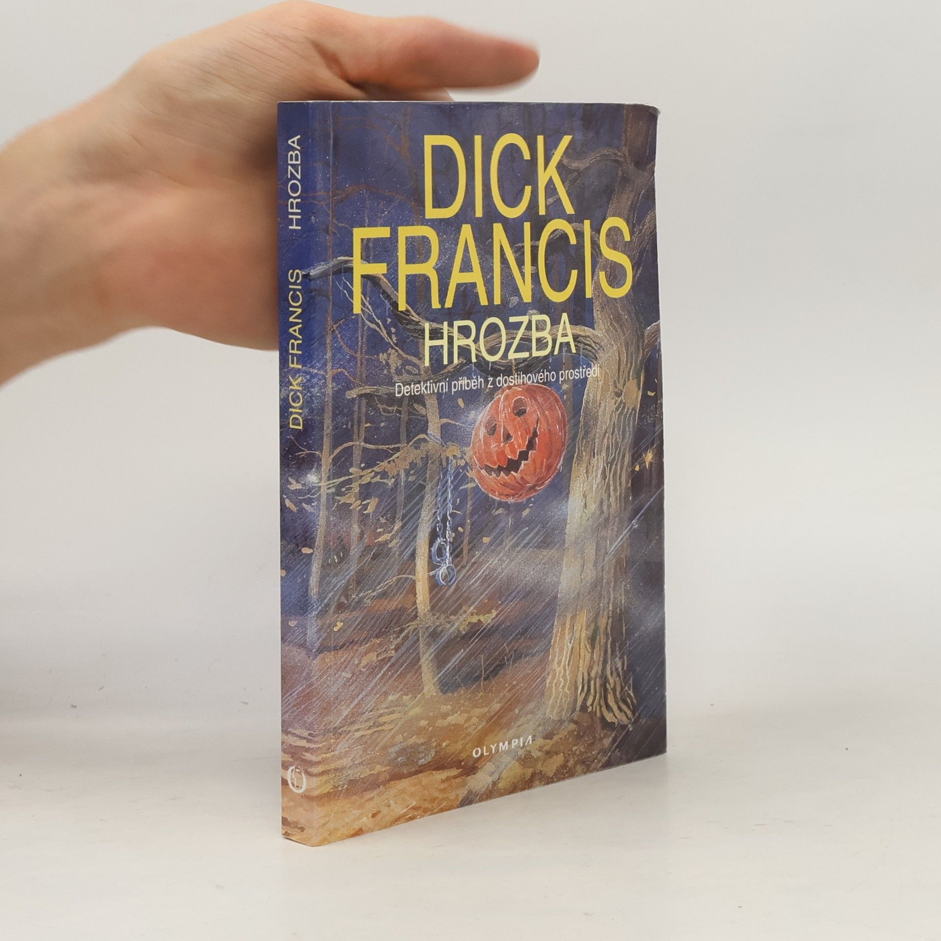 Dick Francis Hrozba: Detektivní příběh z dostihového prostředí